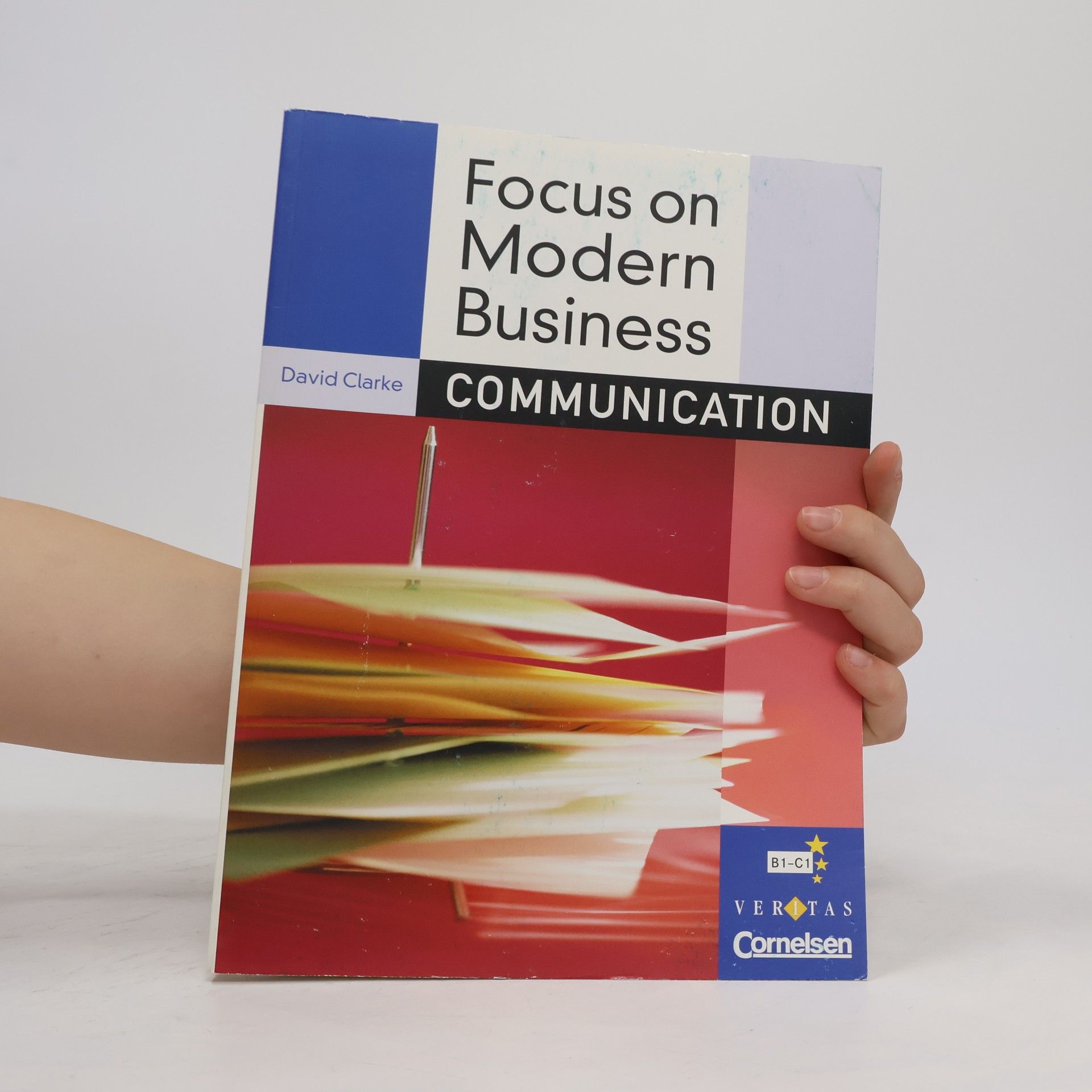 David Clarke Focus on modern business. Communication
