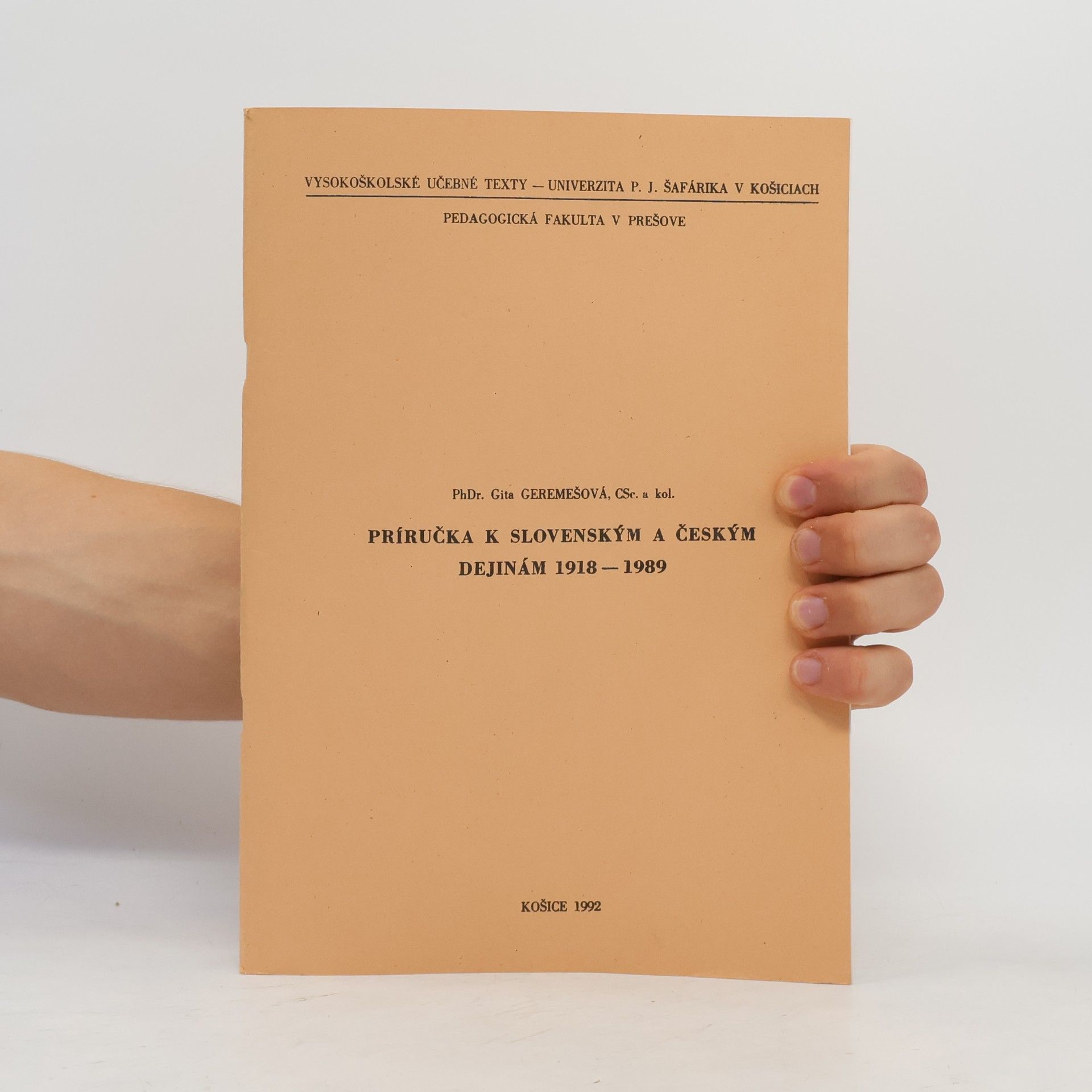 Gita Geremešová Príručka k slovenským a českým dejinám 1918 – 1989