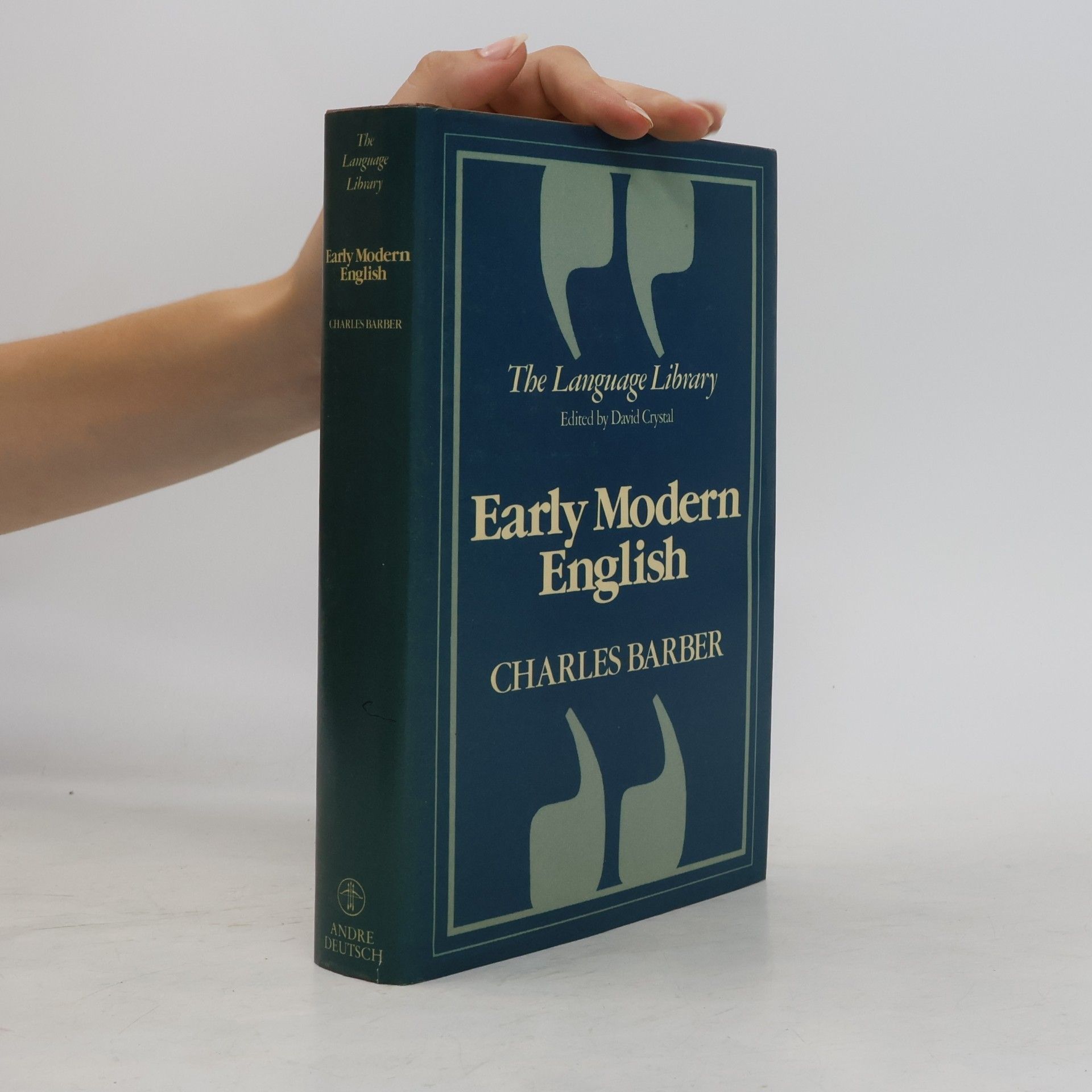 Charles Barber The Language Library: Early Modern English