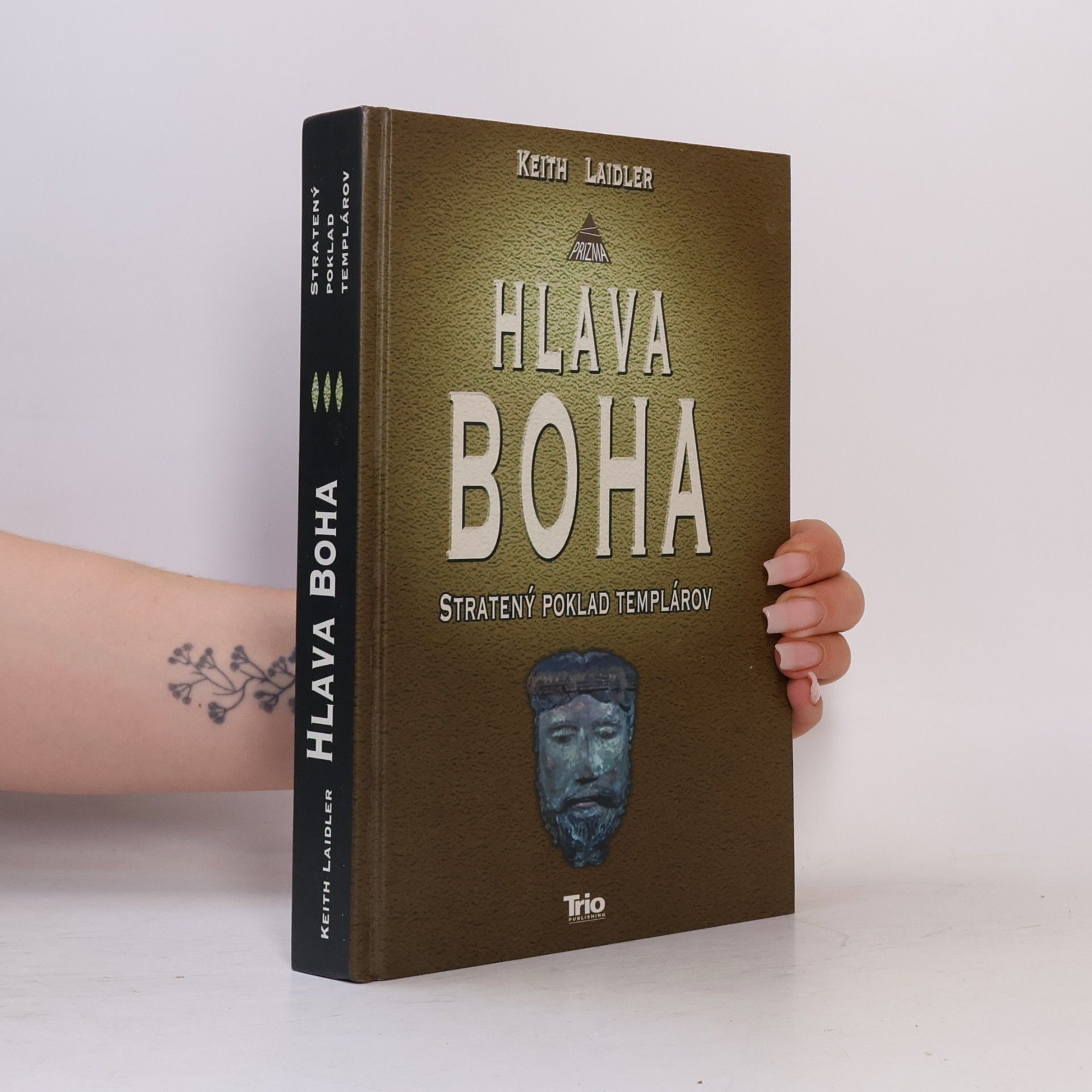 Keith Laidler Hlava Boha. Stratený poklad templárov