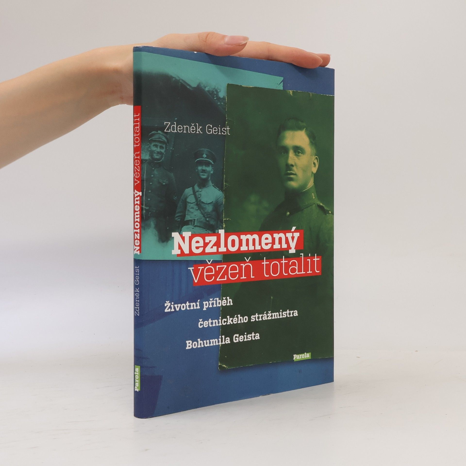 Zdeněk Geist Nezlomený vězeň totalit