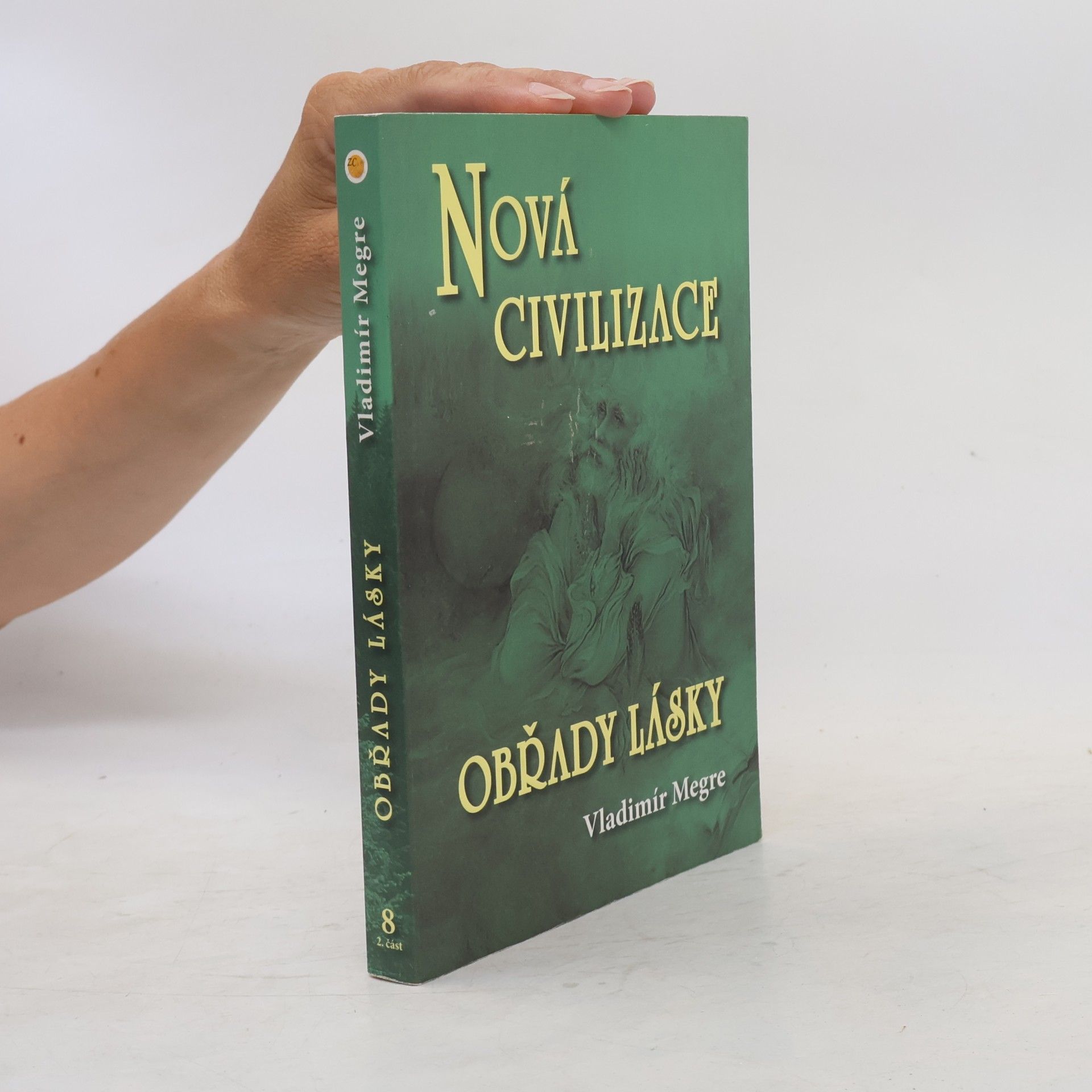 Nová civilizace. 2. část, Obřady lásky