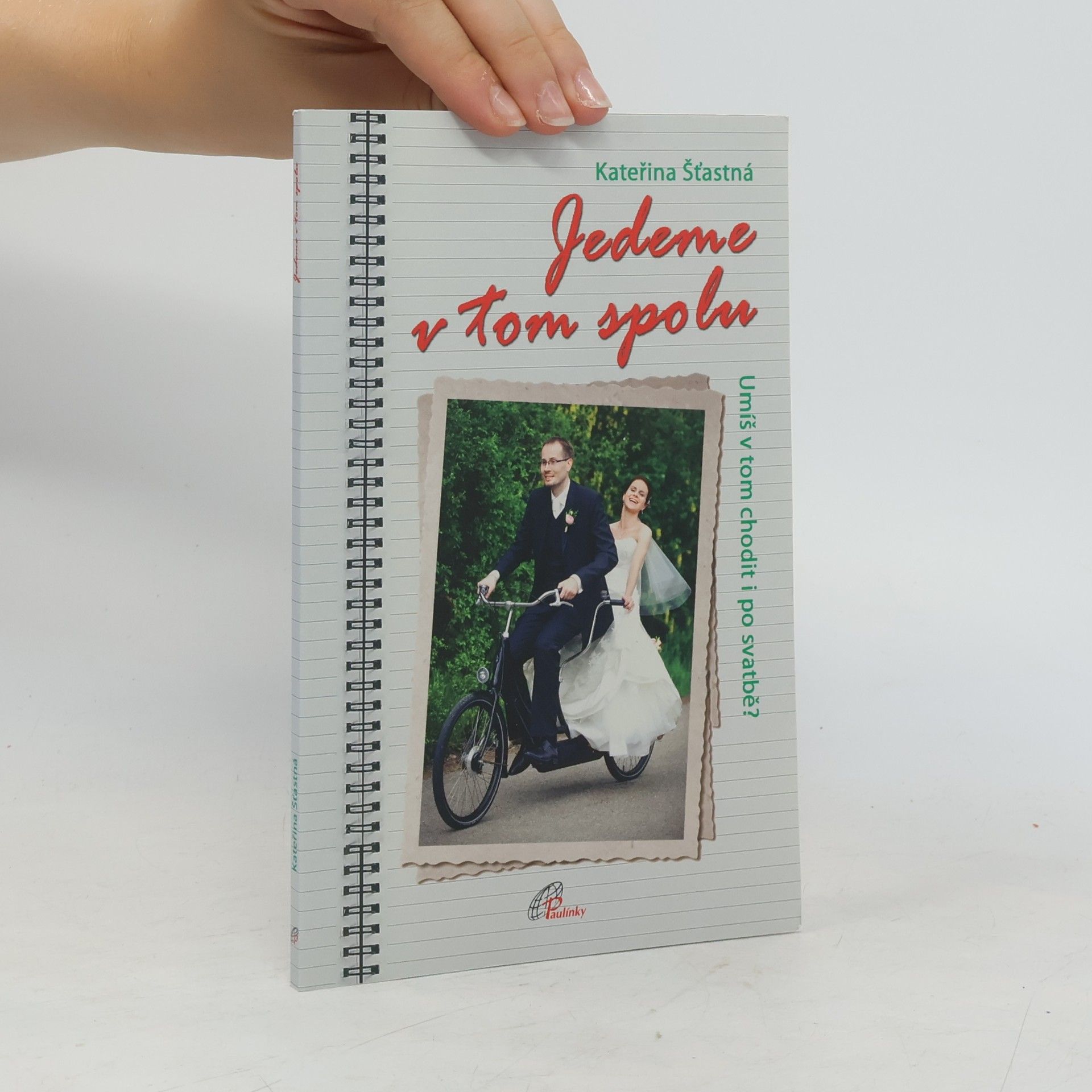 Kateřina Šťastná Jedeme v tom spolu