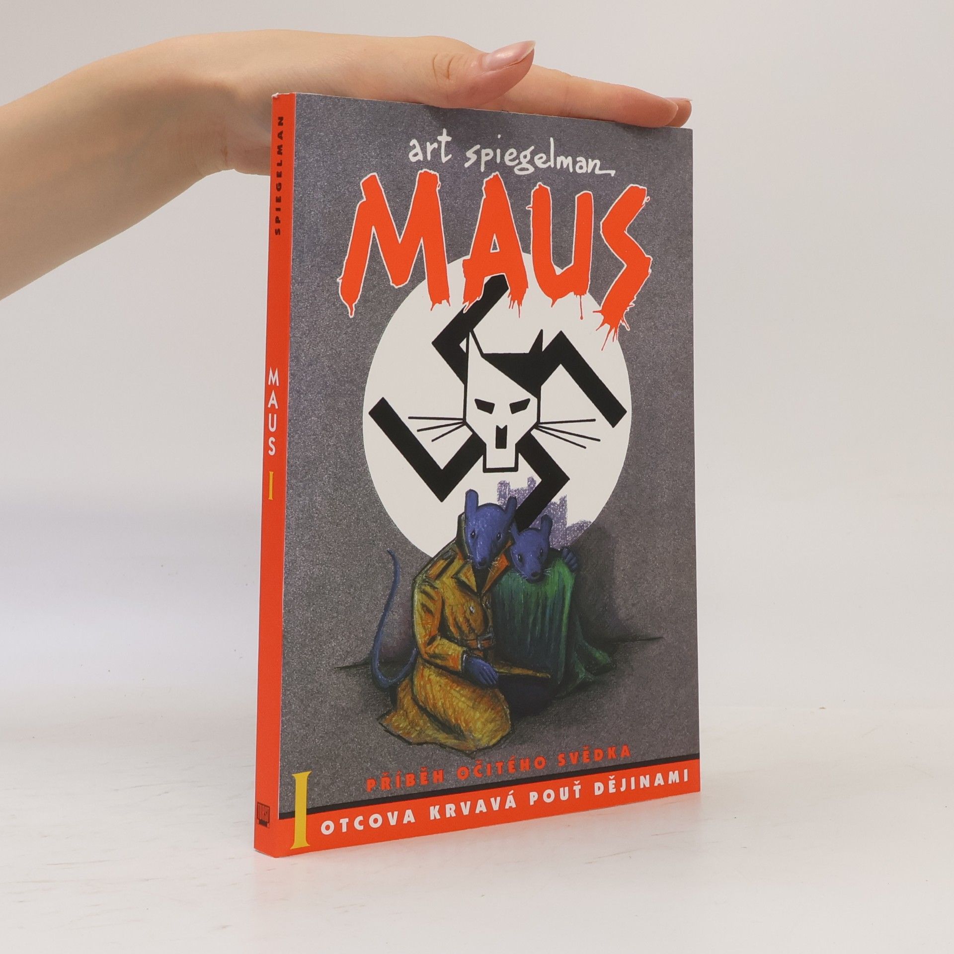 Art Spiegelman Maus I. Příběh očitého svědka