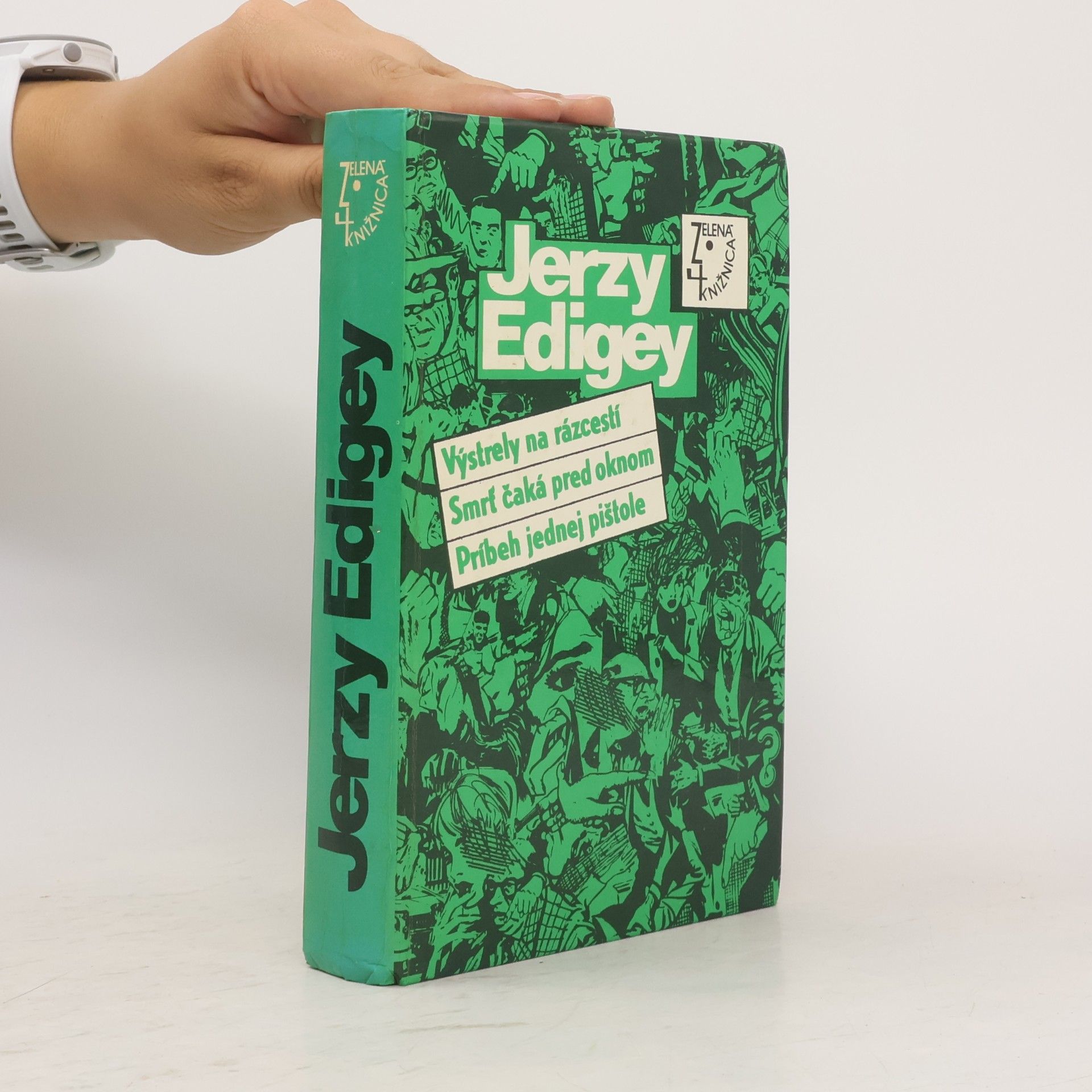 Jerzy Edigey Výstrely na rázcestí. Smrť čaká pred oknom. Príbeh jednej pištole