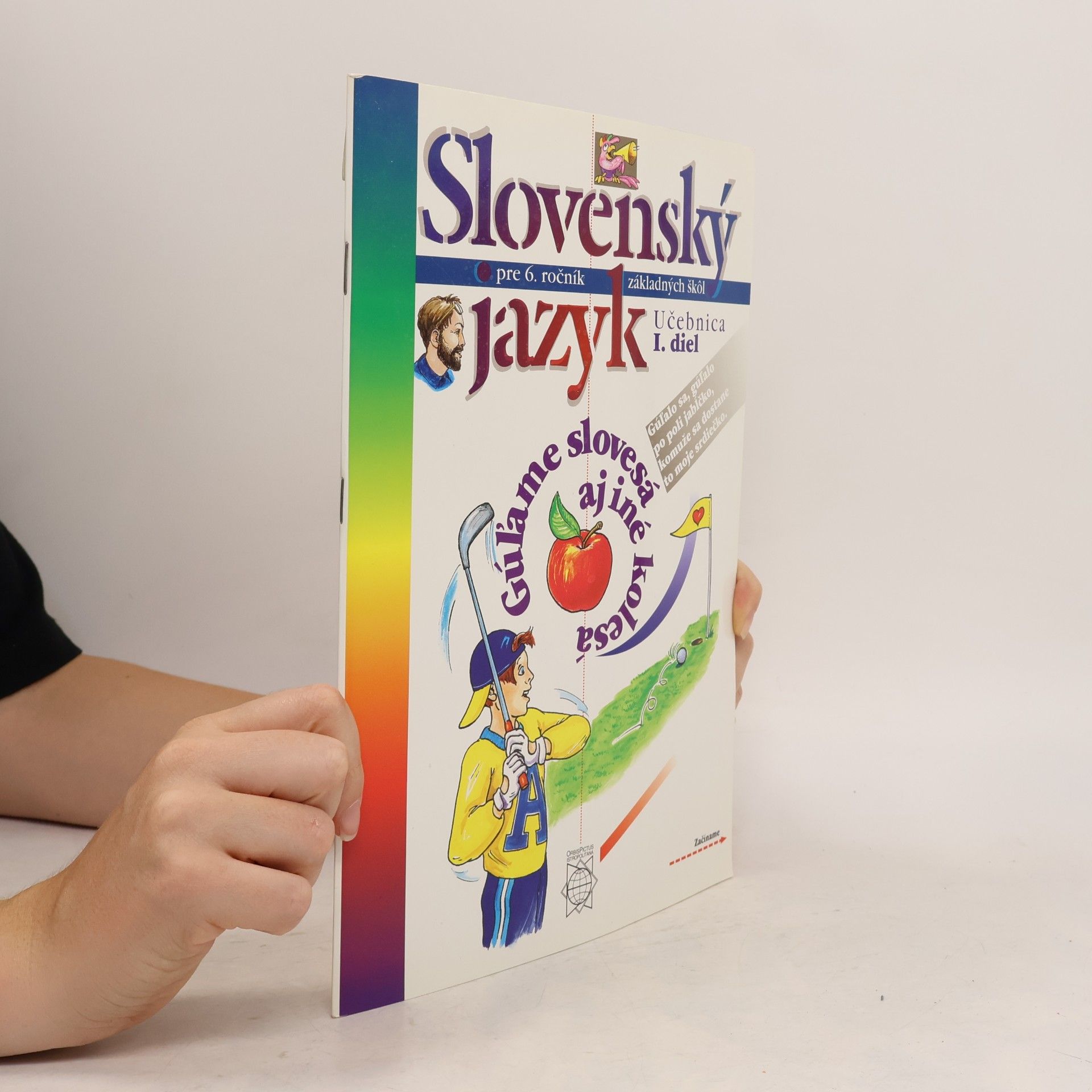 Eva Tibenská Slovenský jazyk pre 6. ročník základných škôl. Učebnica, 1. diel