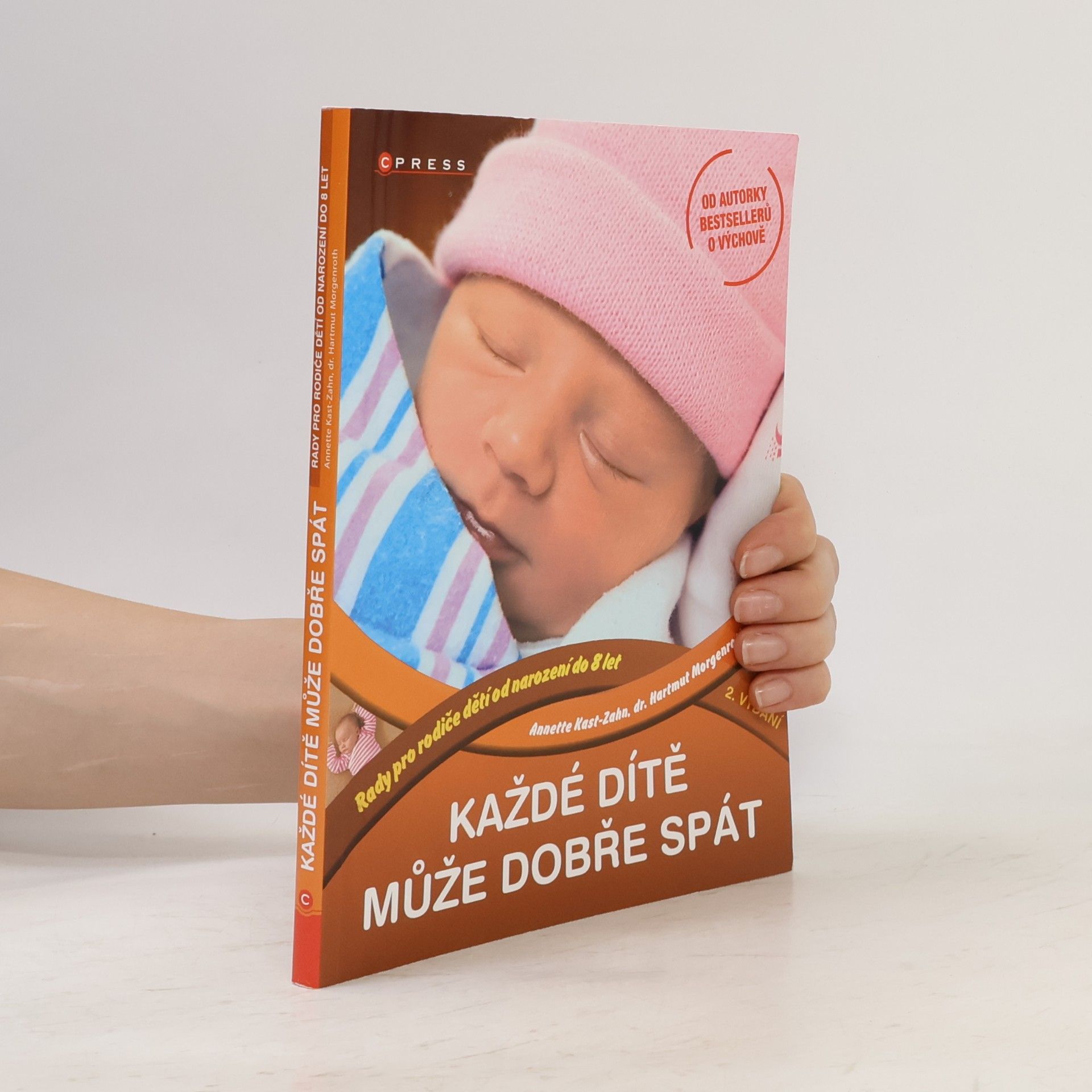 Annette Kast-Zahn Každé dítě může dobře spát