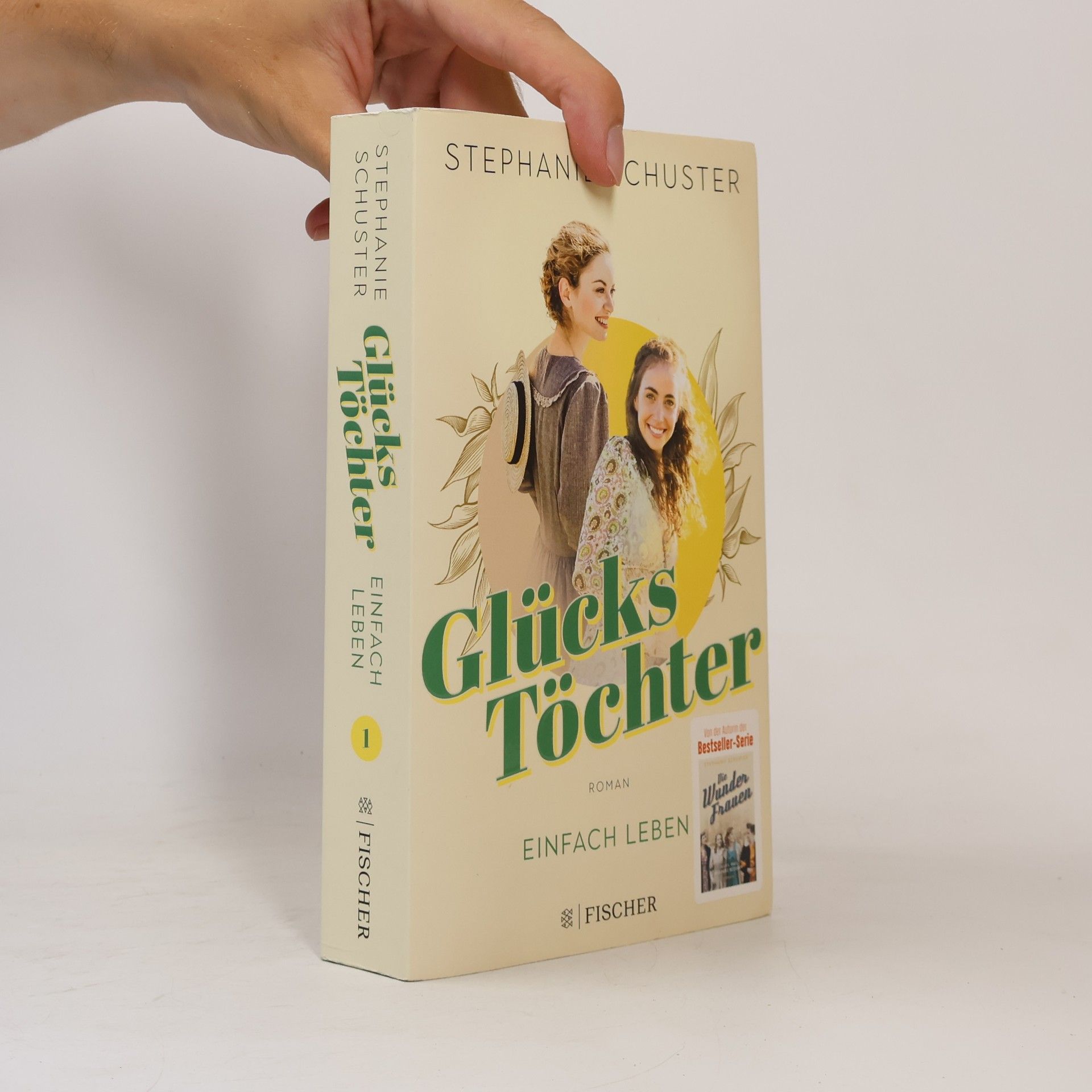 Stephanie Schuster Glückstöchter: Einfach leben