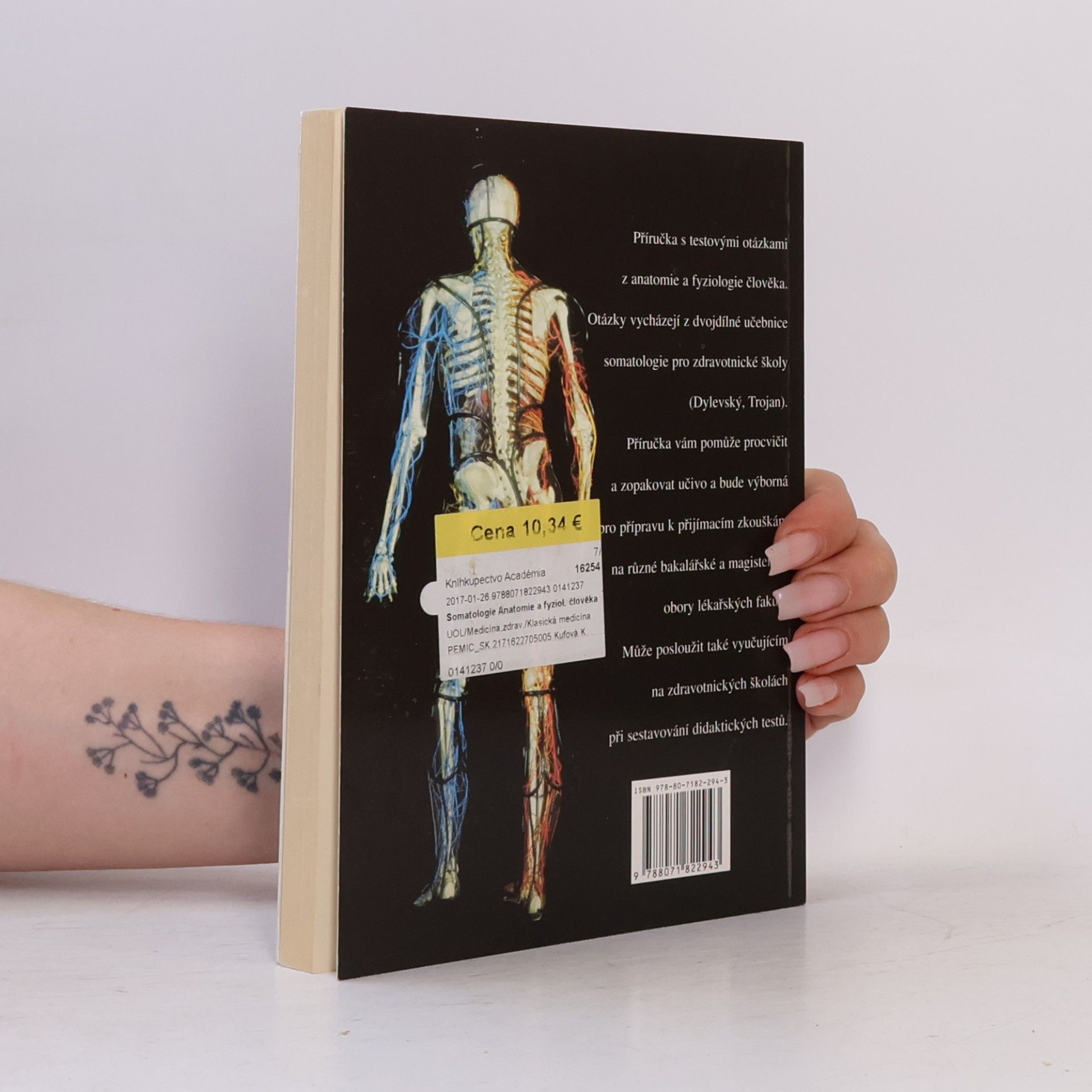 Vlastimila Chalupová Karlovská Somatologie. Anatomie a fyziologie člověka. 630 testových otázek a odpovědí