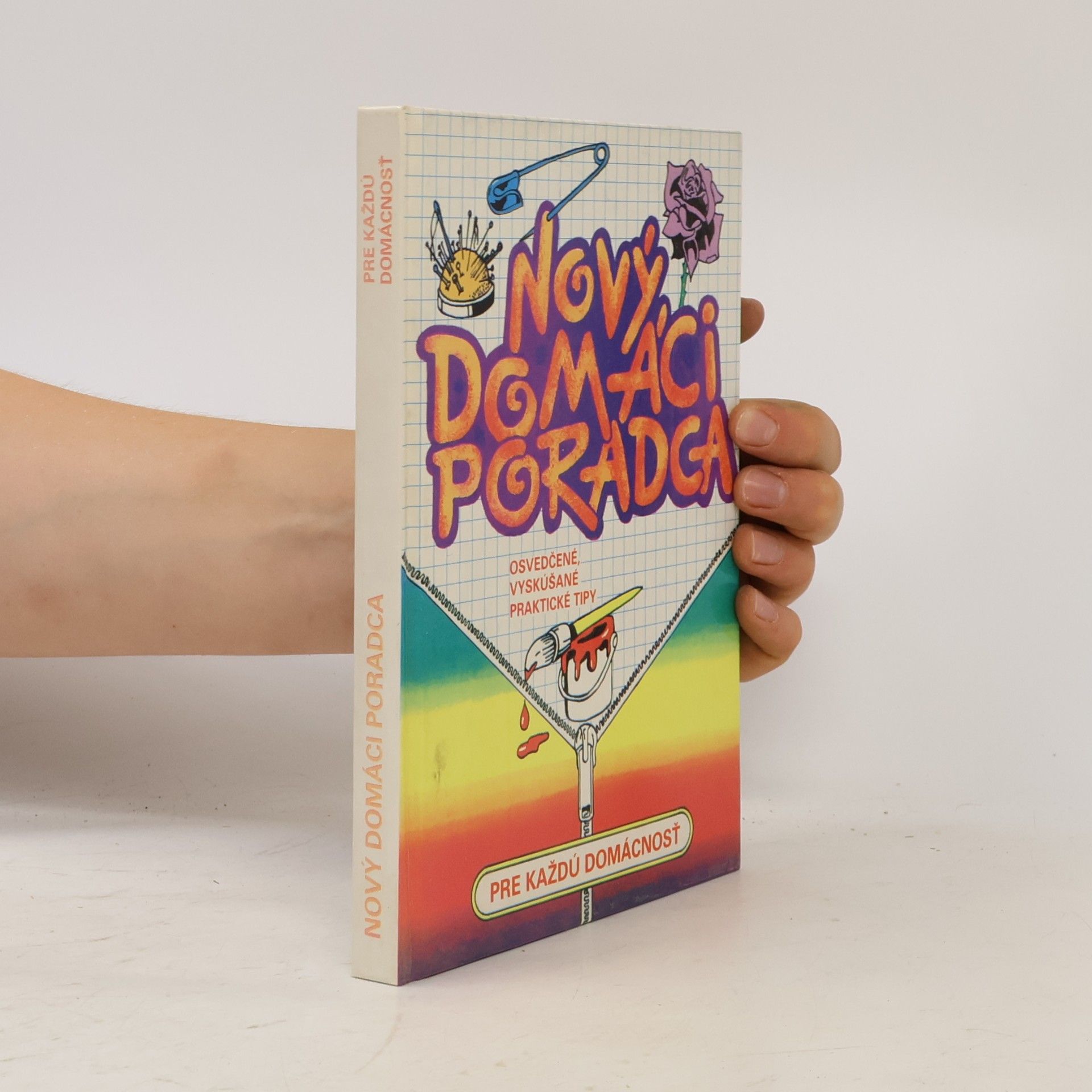 Autorenkollektiv Nový domáci poradca pre každú domácnosť