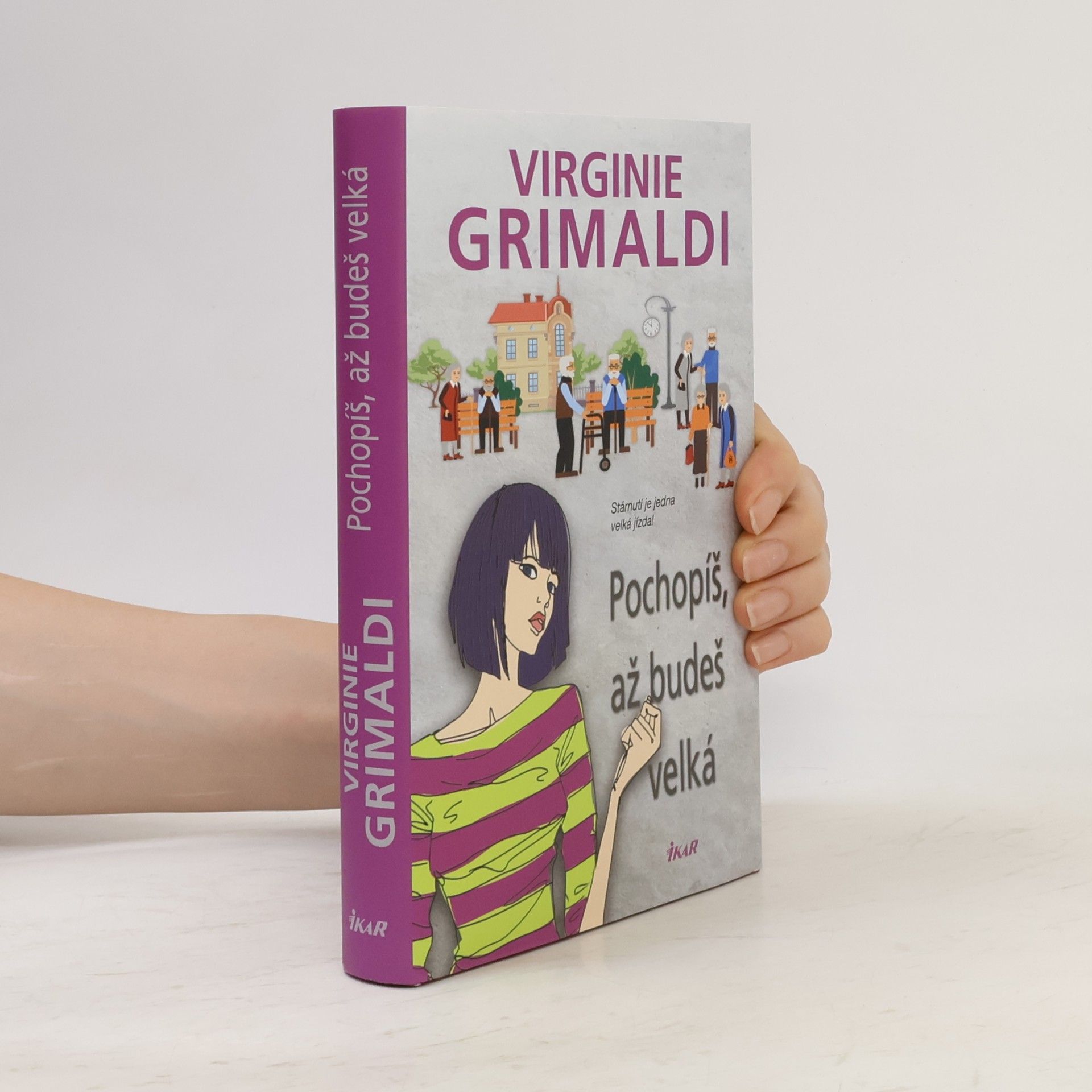 Virginie Grimaldi Pochopíš, až budeš velká