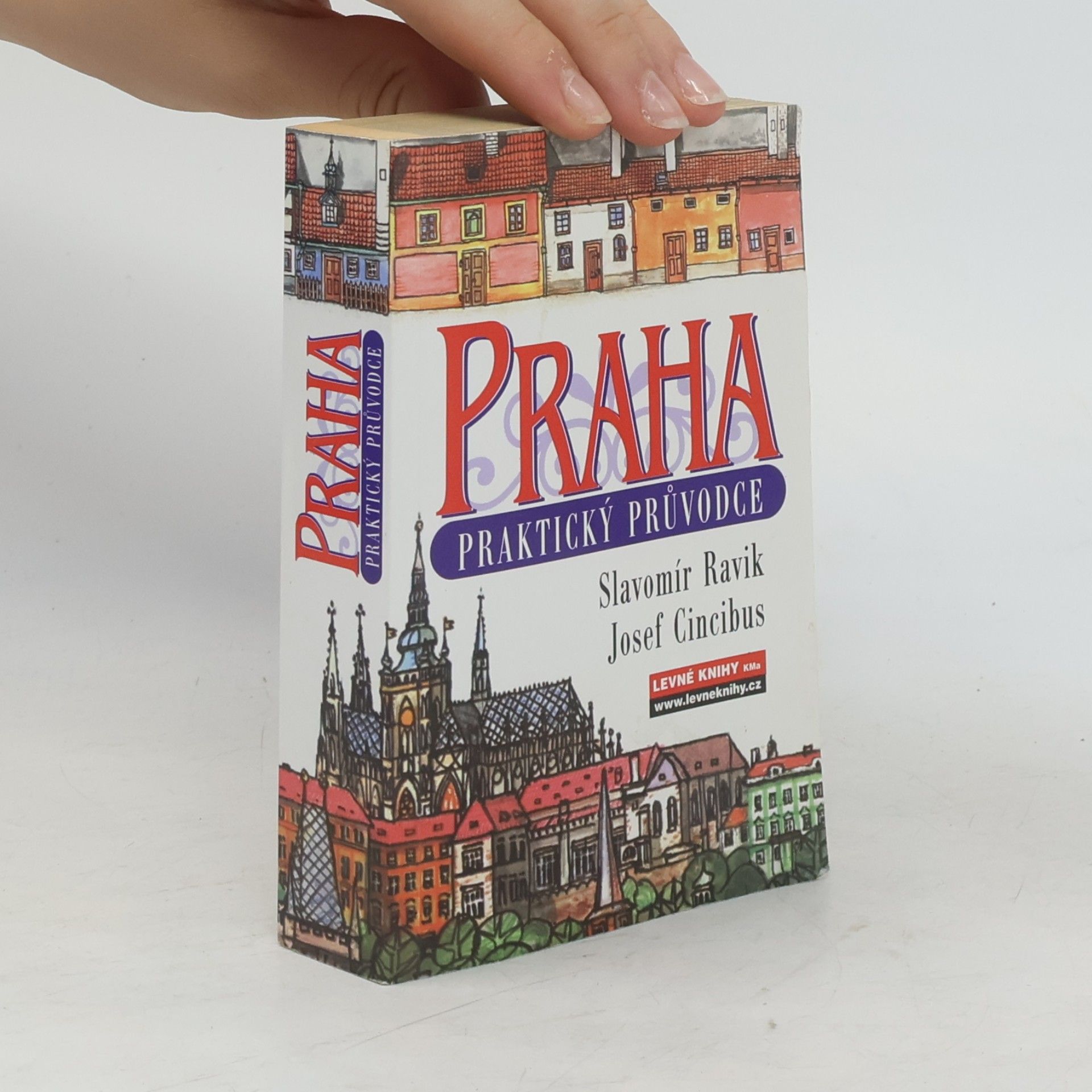 Slavomír Ravik Praha. Praktický průvodce