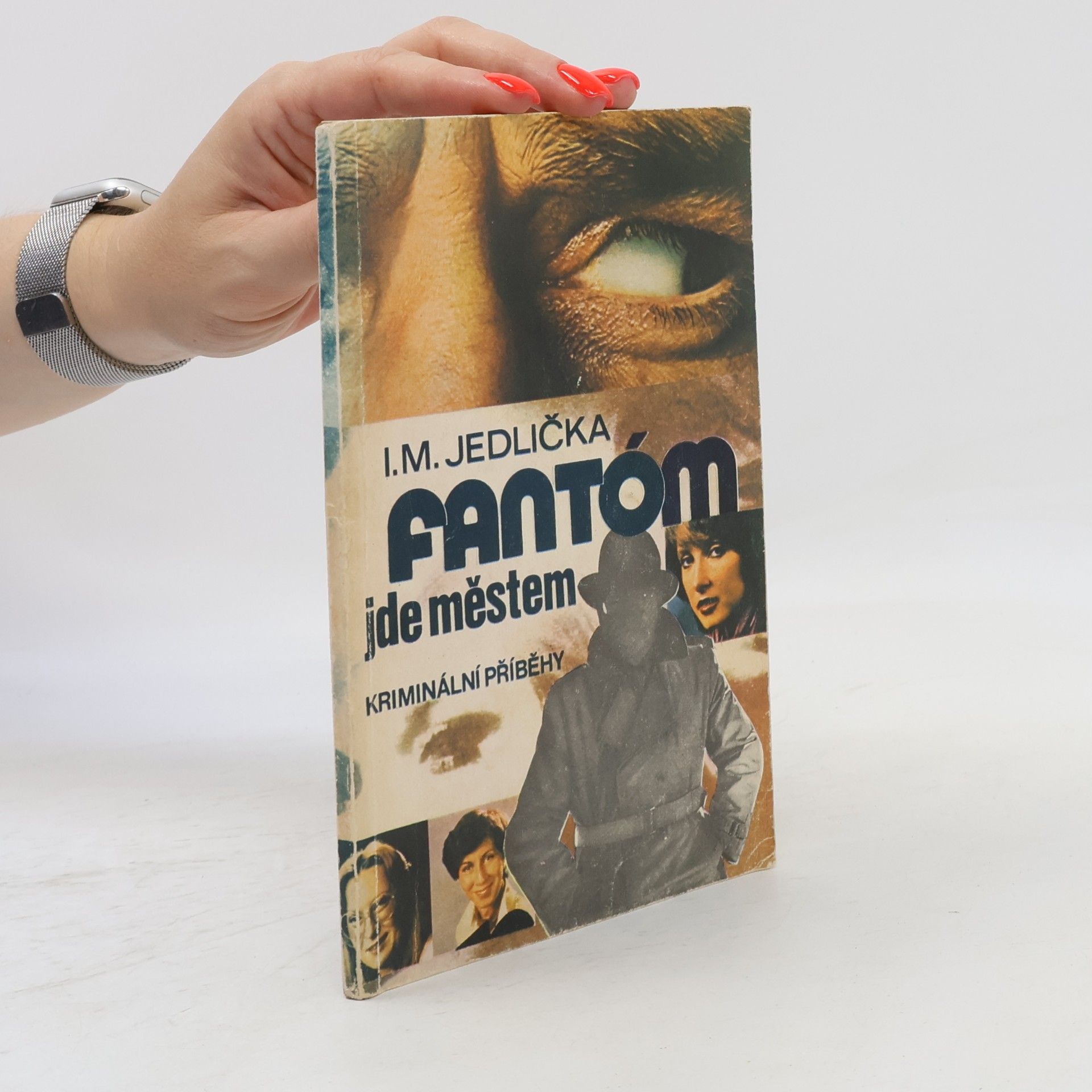 Ivan Milan Jedlička Fantóm jde městem
