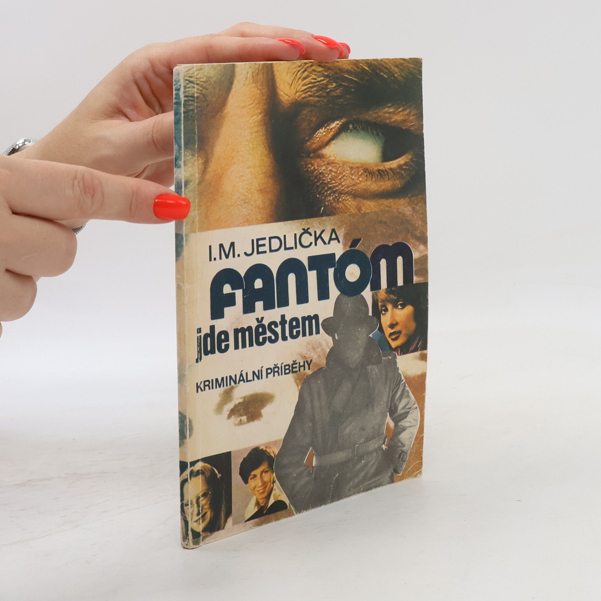 Ivan Milan Jedlička Fantóm jde městem