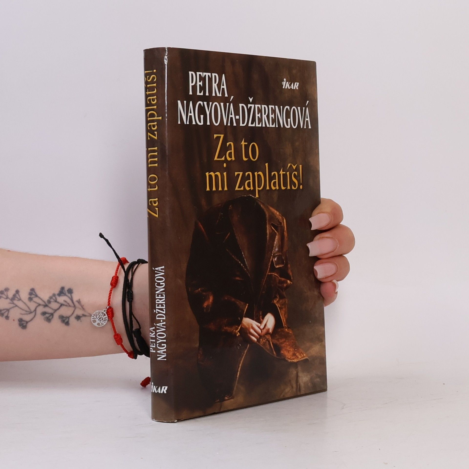 Petra Nagyová Džerengová Za to mi zaplatíš!