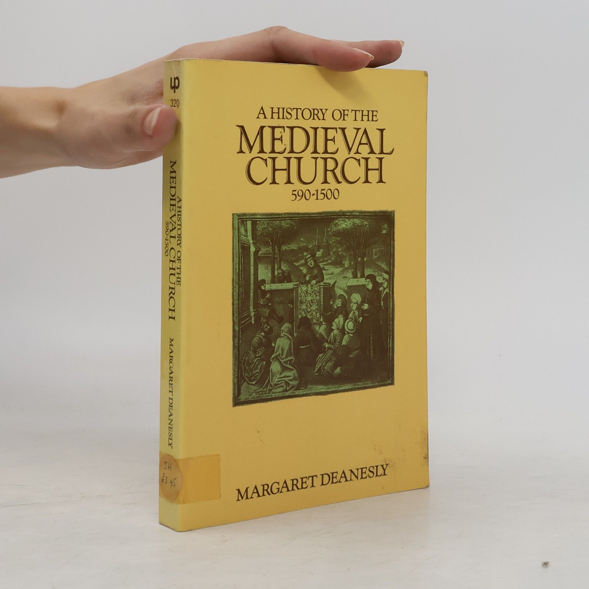 Margaret Deanesly A History of the Medieval Church 590-1500