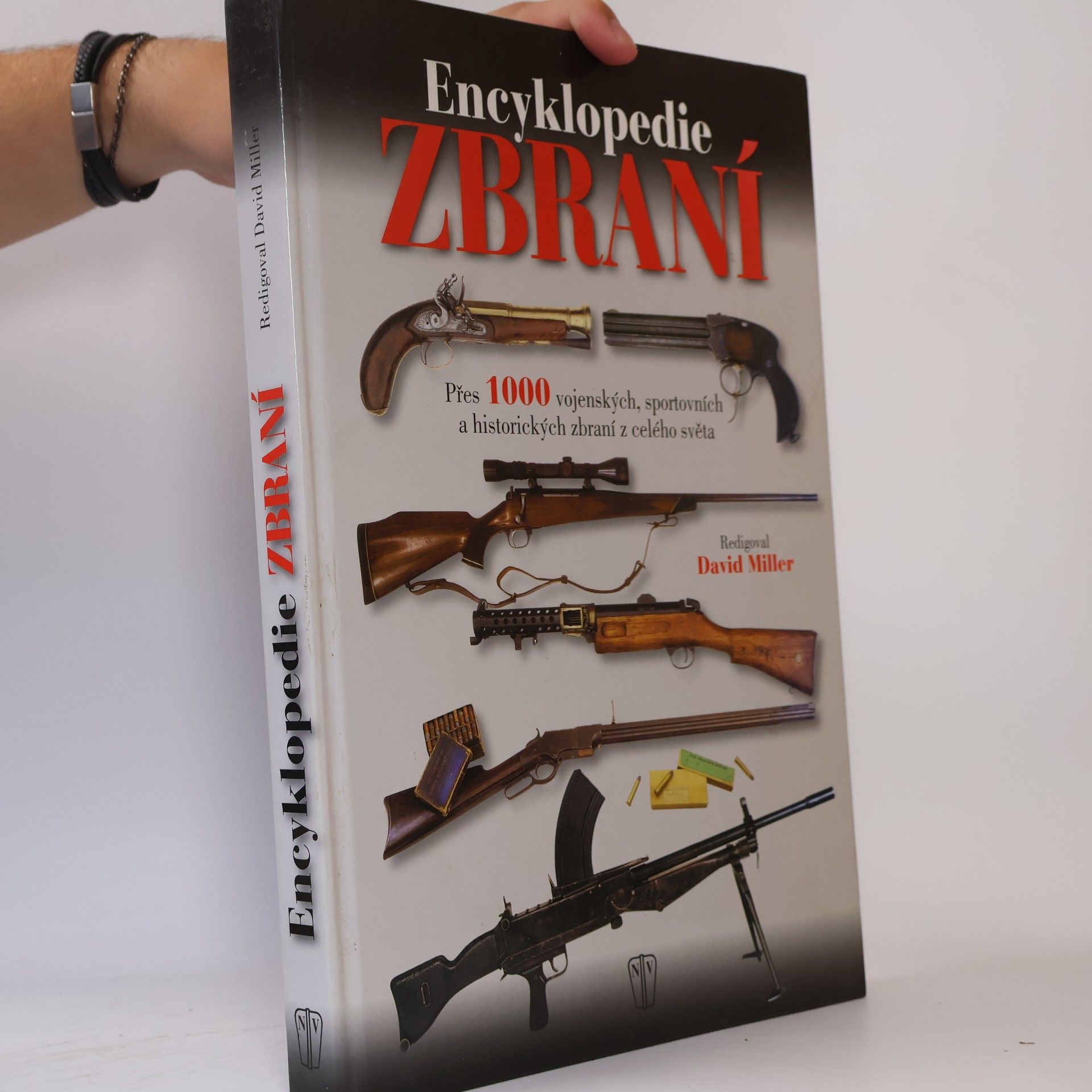 David Miller Encyklopedie zbraní : přes 1000 vojenských, sportovních a historických zbraní z celého světa
