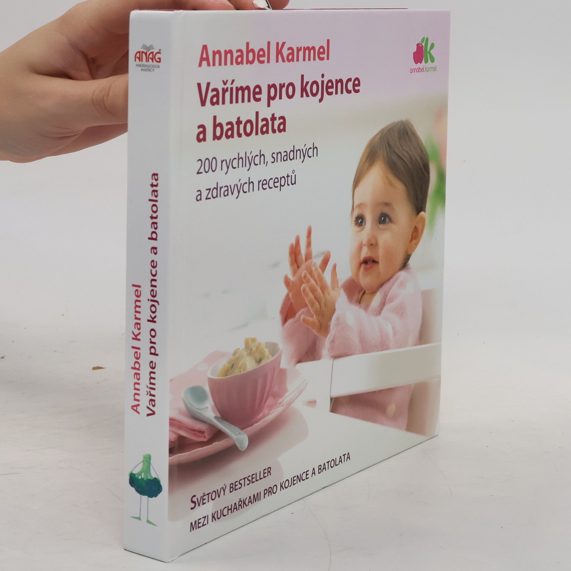 Annabel Karmel Vaříme pro kojence a batolata. 200 rychlých, snadných a zdravých receptů pro vaše dítě