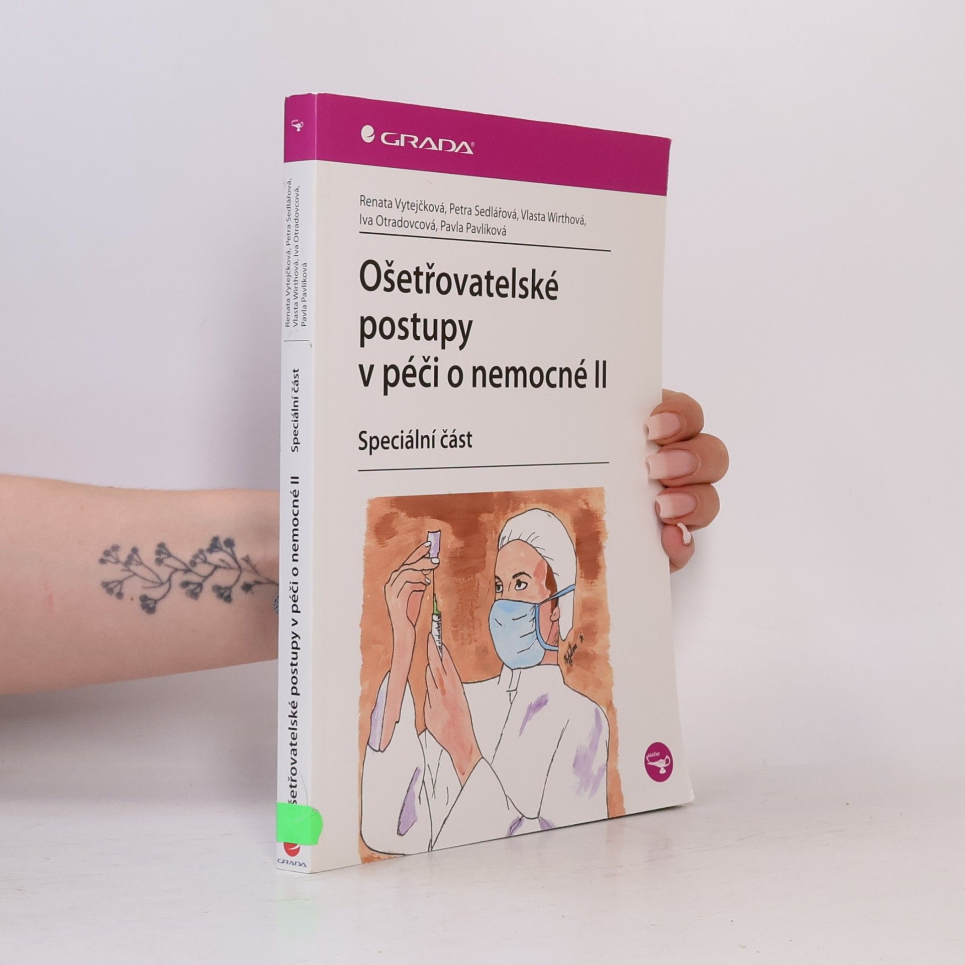 Ošetřovatelské postupy v péči o nemocné II: speciální část