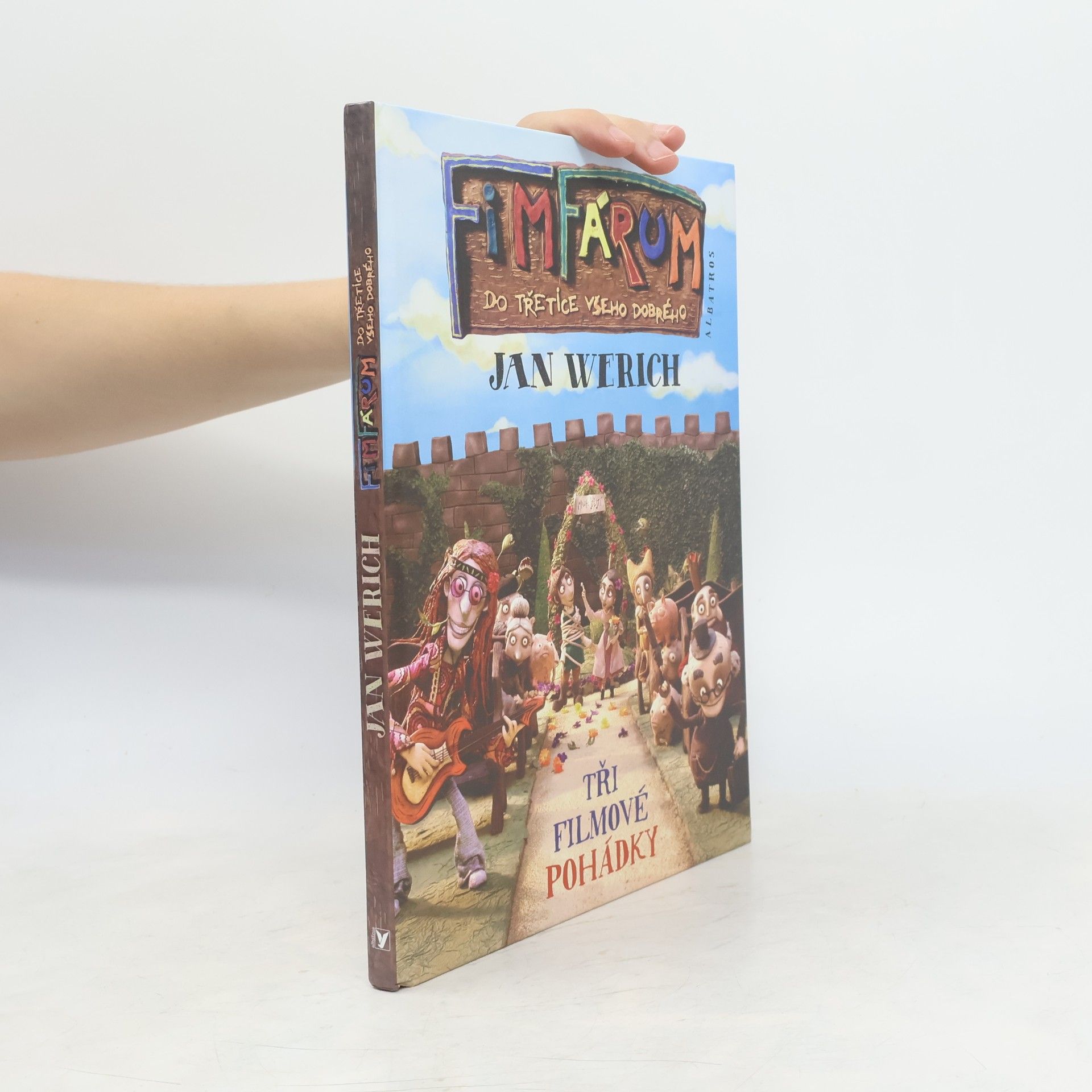 Jan Werich Fimfárum. Do třetice všeho dobrého. Tři filmové pohádky