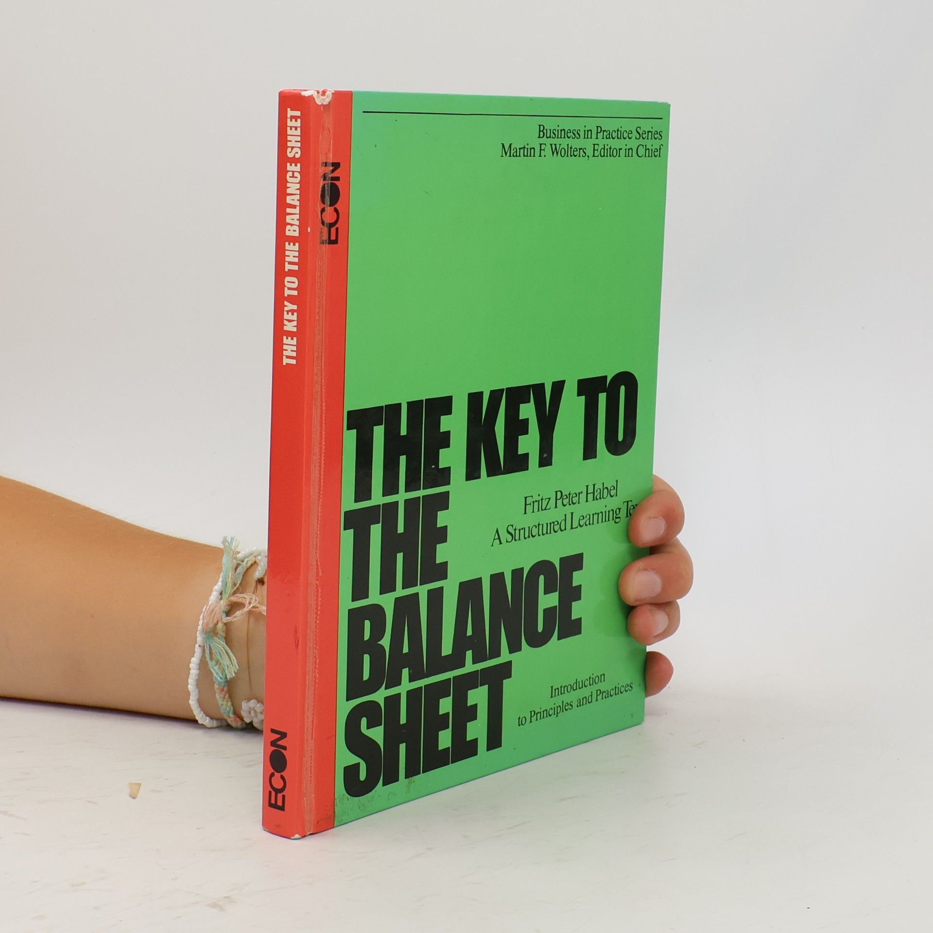 Martin F. Wolters Business in Practice Series: The Key to the Balance-Sheet