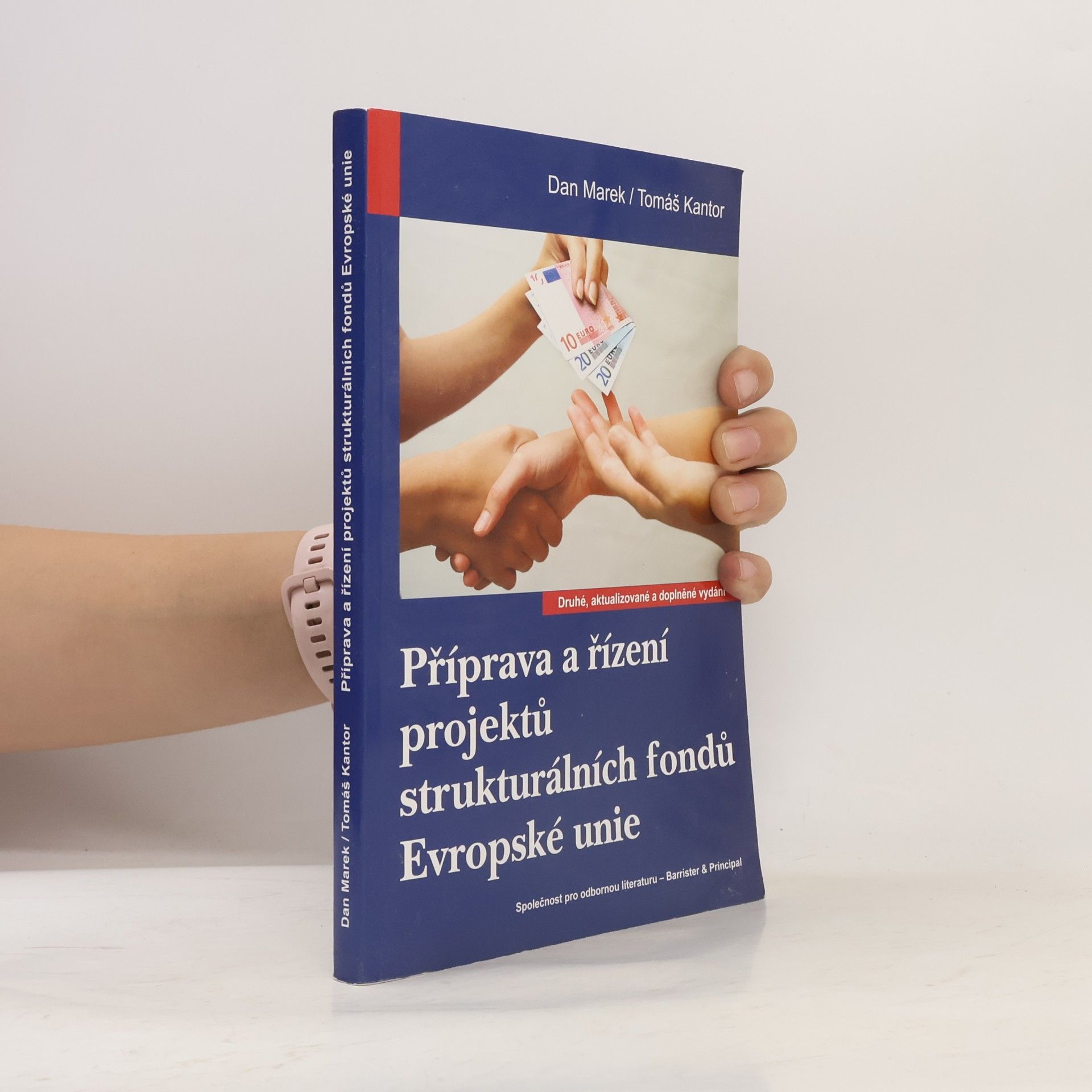 Tomáš Kantor Příprava a řízení projektů strukturálních fondů Evropské unie