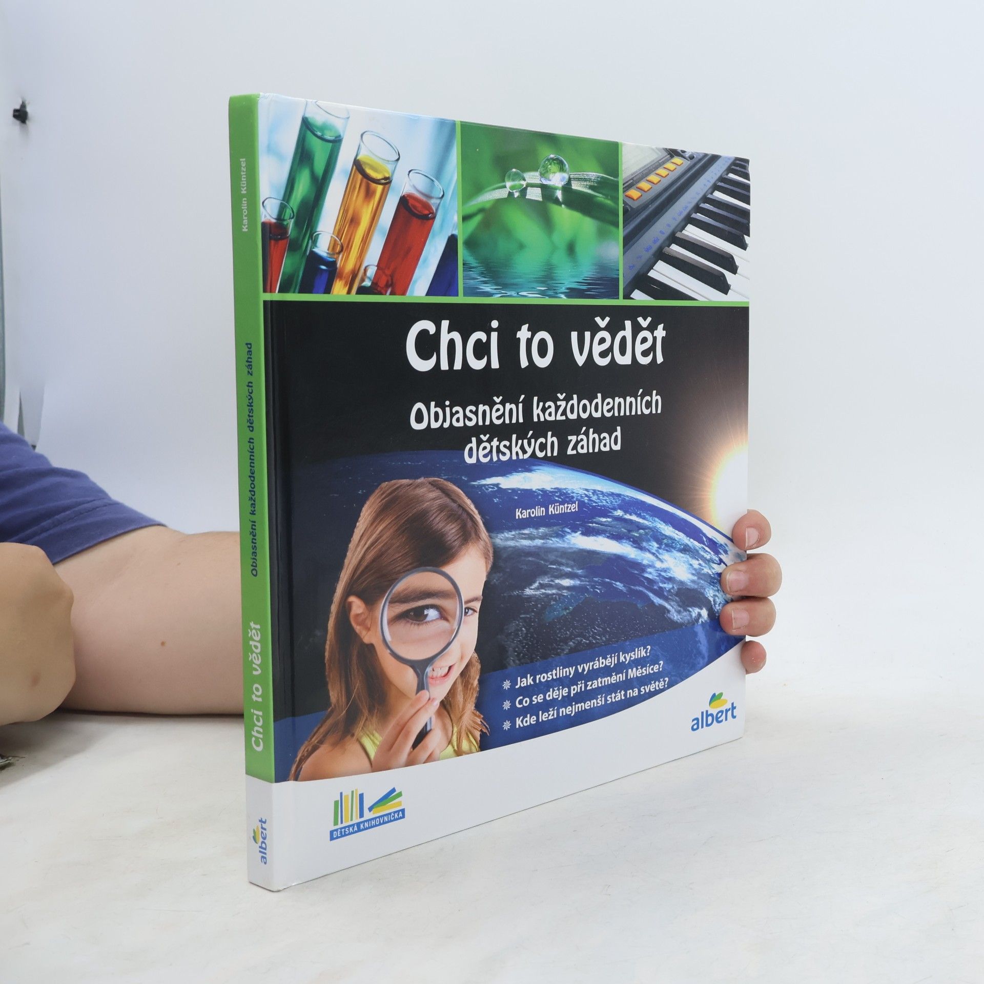 Chci to vědět: Objasnění každodenních dětských záhad