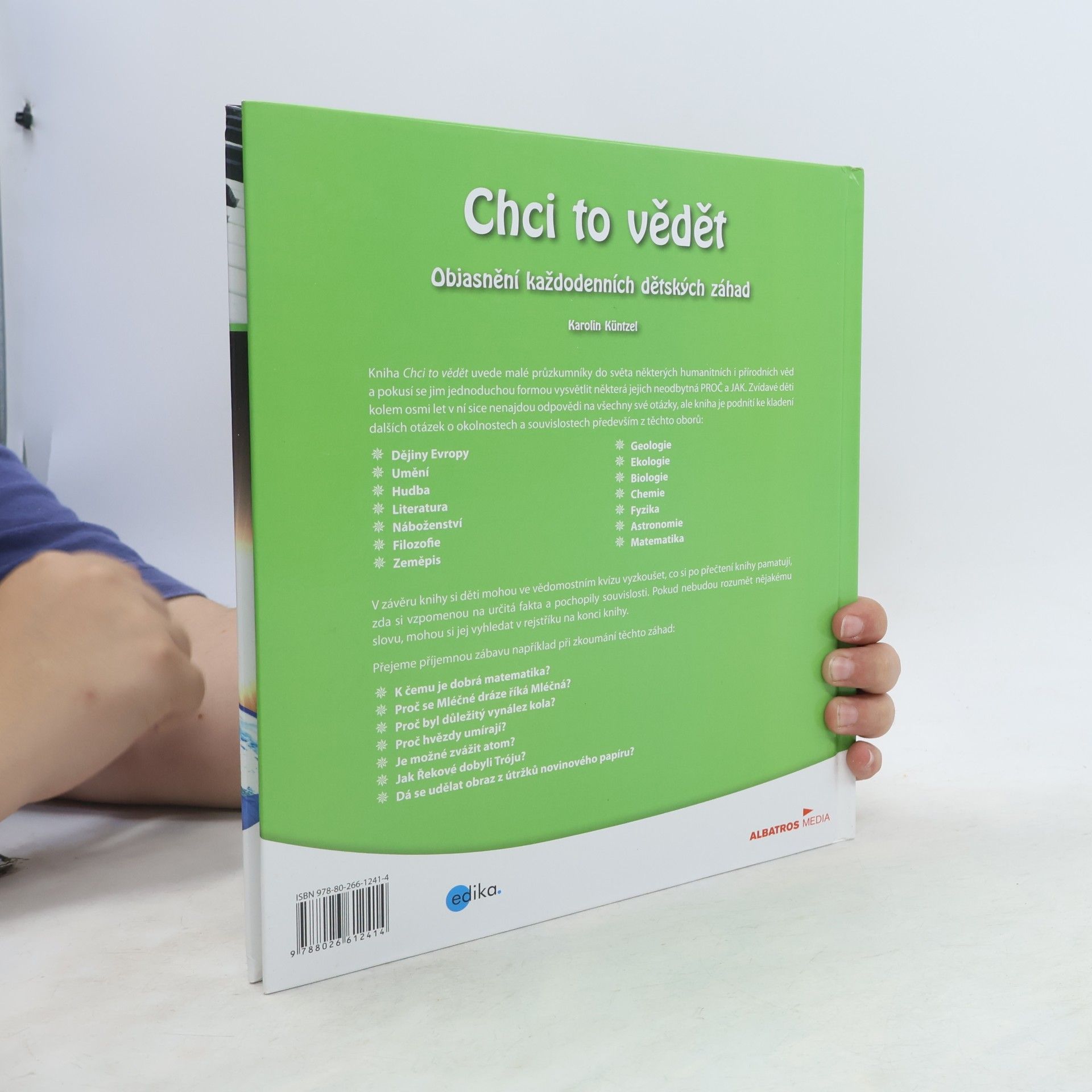 Karolin Küntzel Chci to vědět: Objasnění každodenních dětských záhad