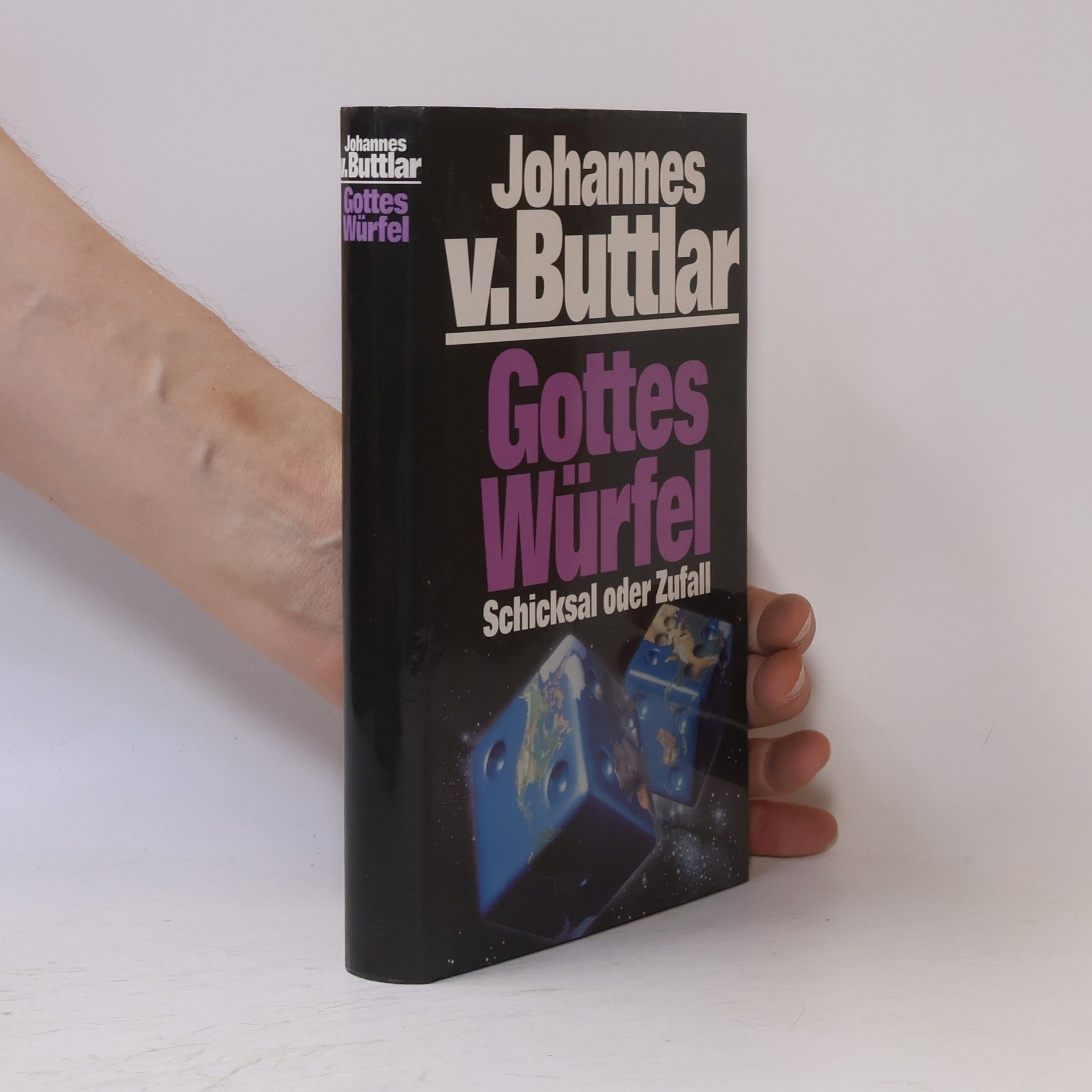 Johannes v. Buttlar Gottes Würfel Schicksal oder Zufall