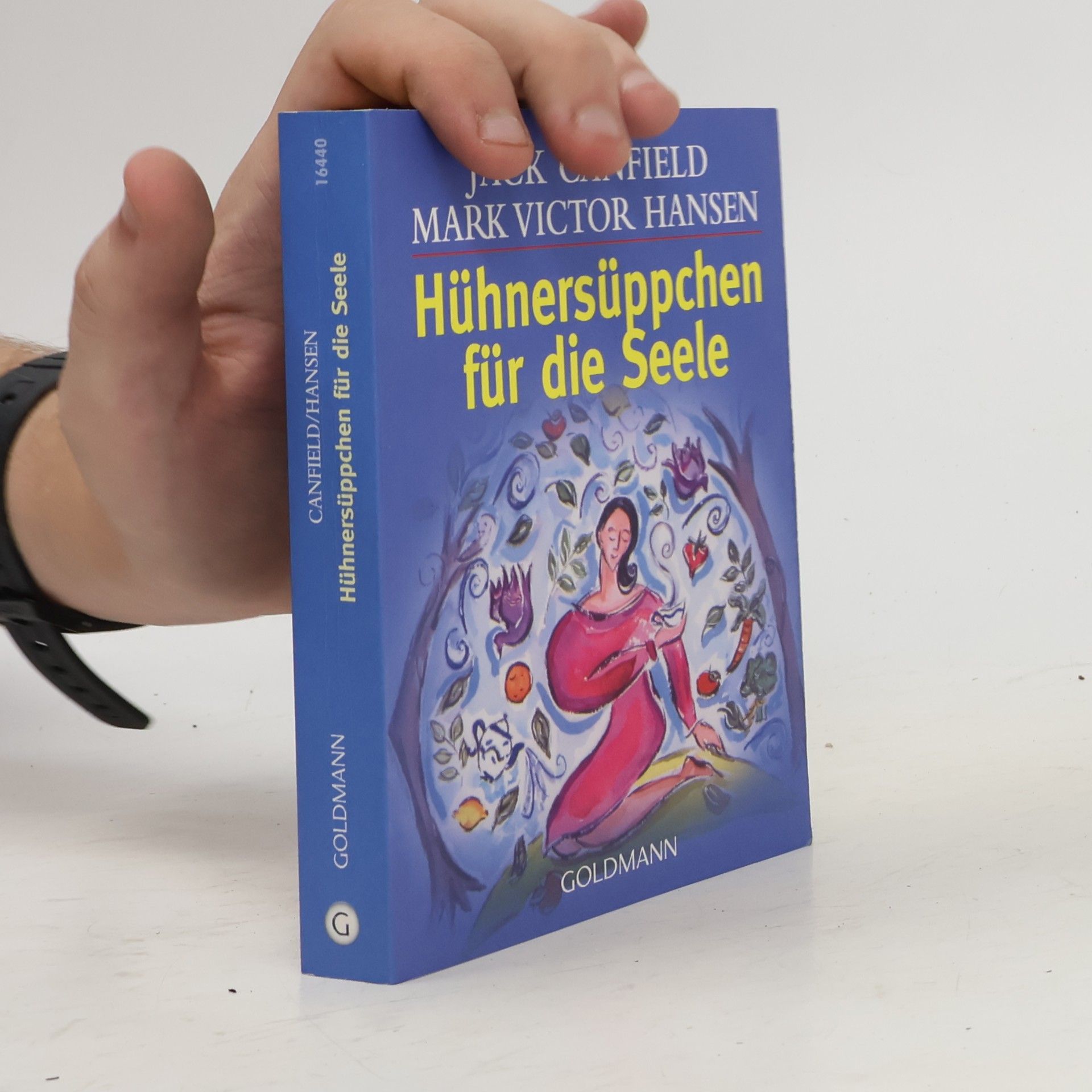 Jack Canfield Hühnersüppchen für die Seele