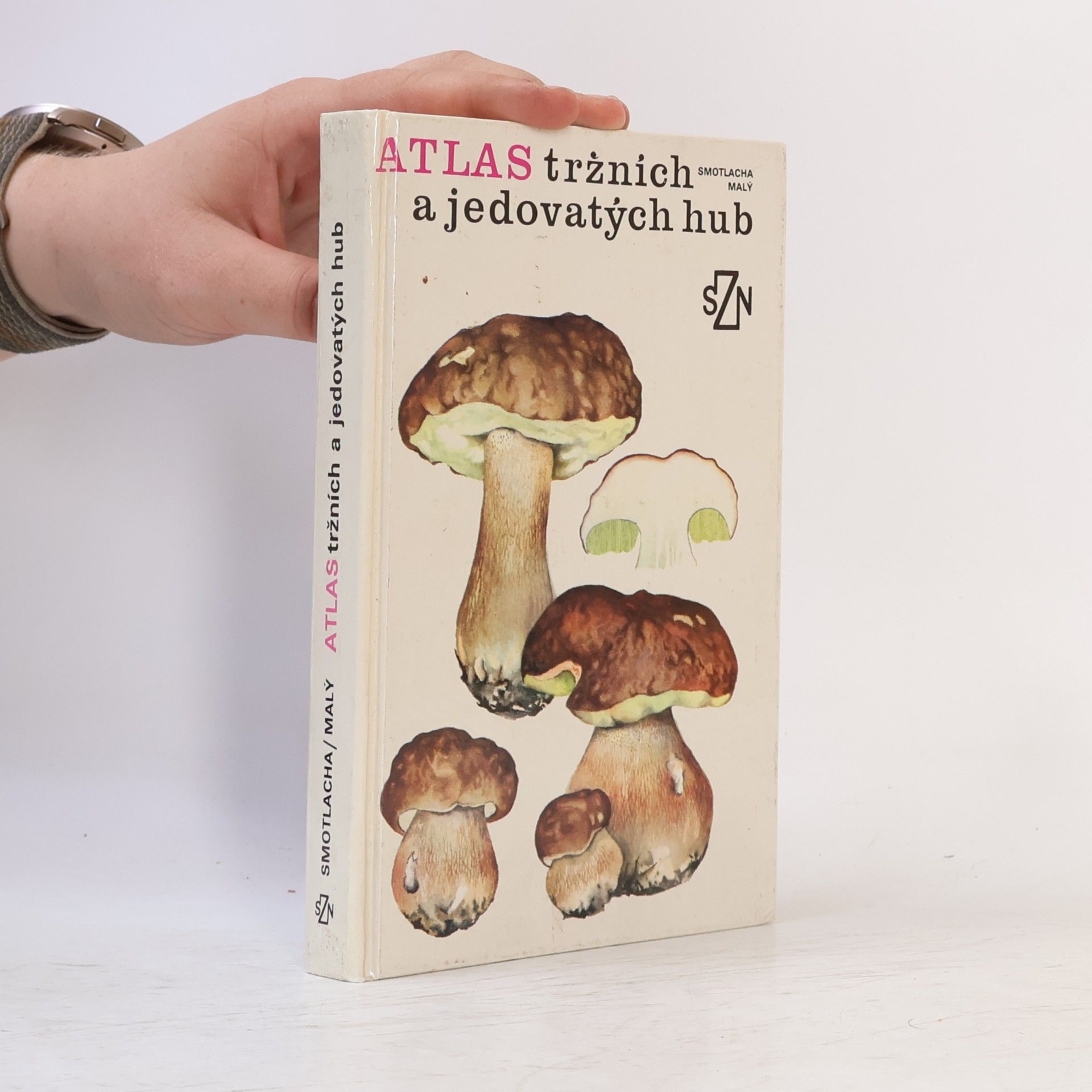 Miroslav Smotlacha Atlas tržních a jedovatých hub