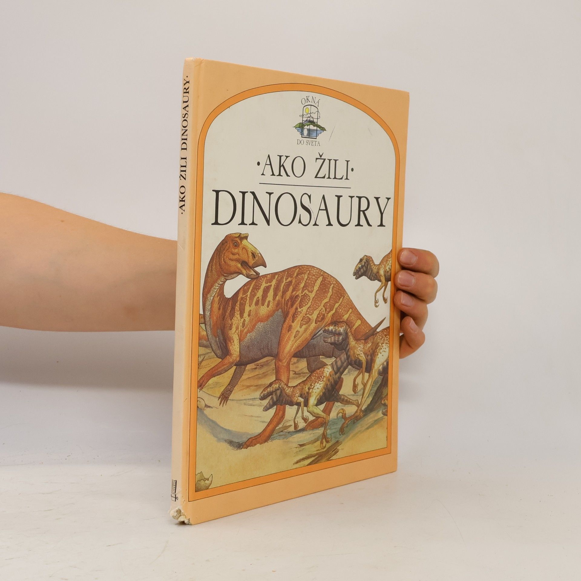 Steve Parker Ako žili dinosaury