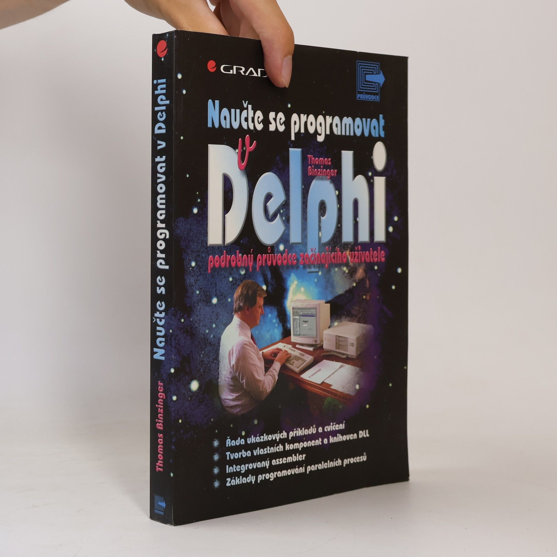 Naučte se programovat v Delphi. Podrobný průvodce začínajícího uživatele