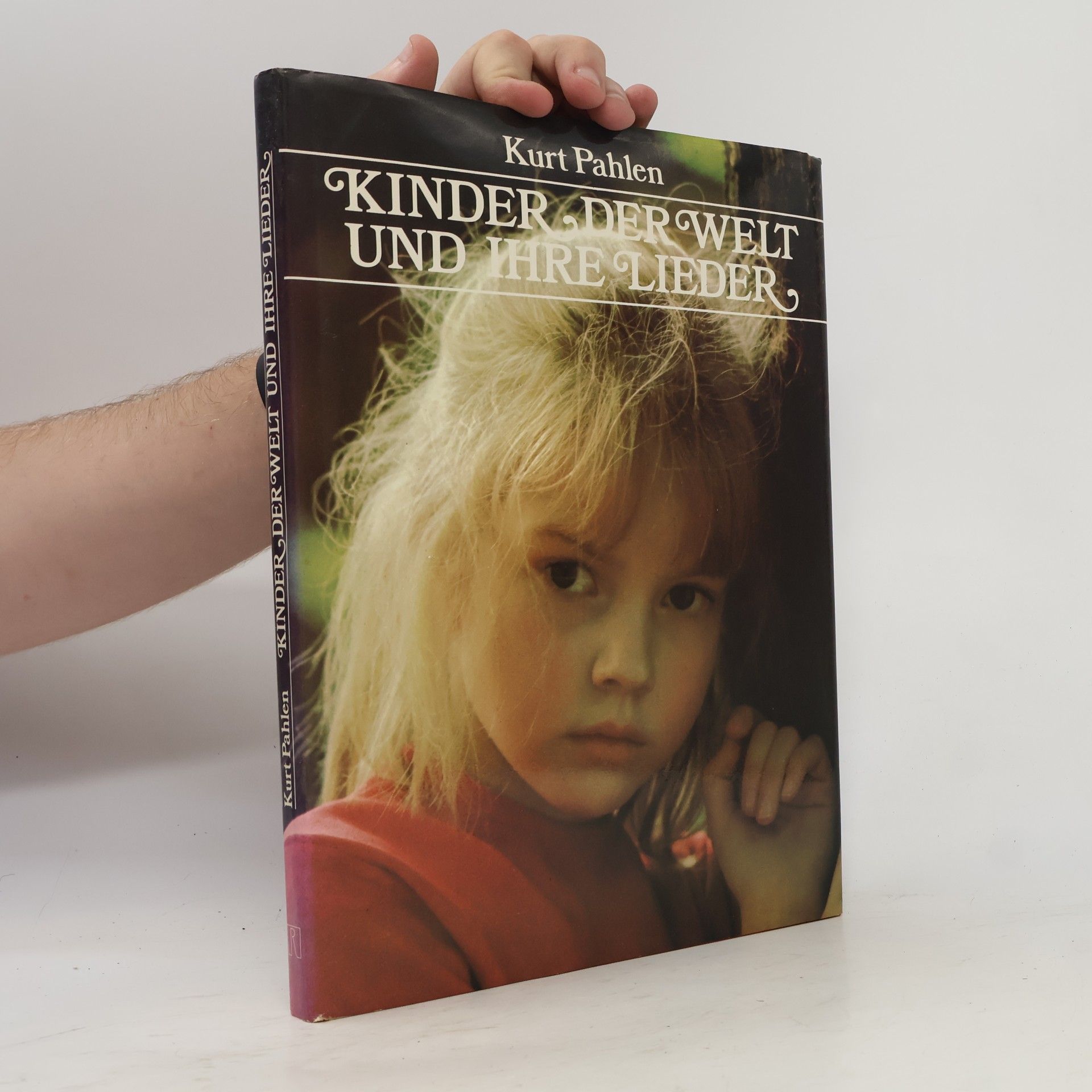 Kurt Pahlen Kinder der Welt und ihre Lieder