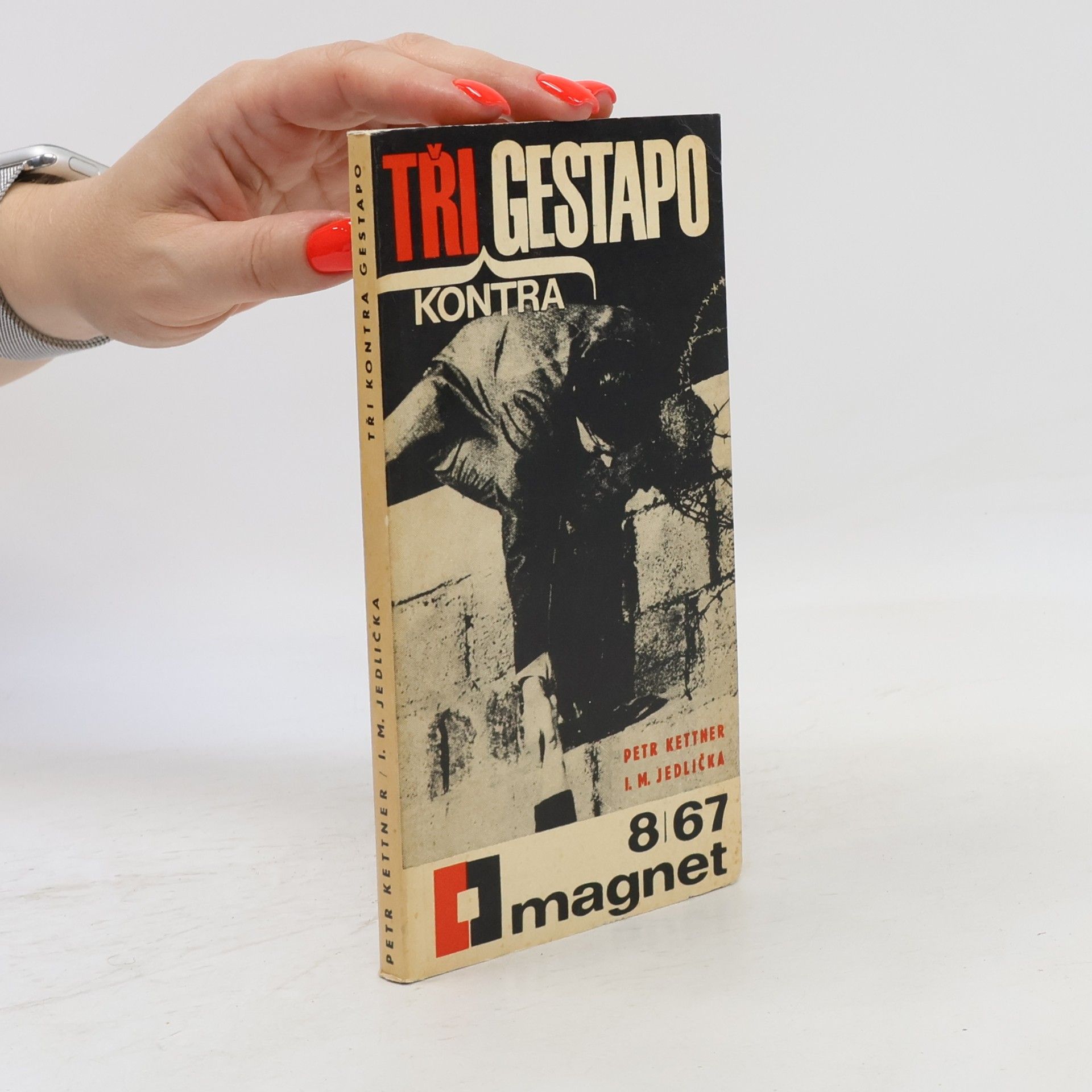 Tři kontra gestapo. Magnet 8/67