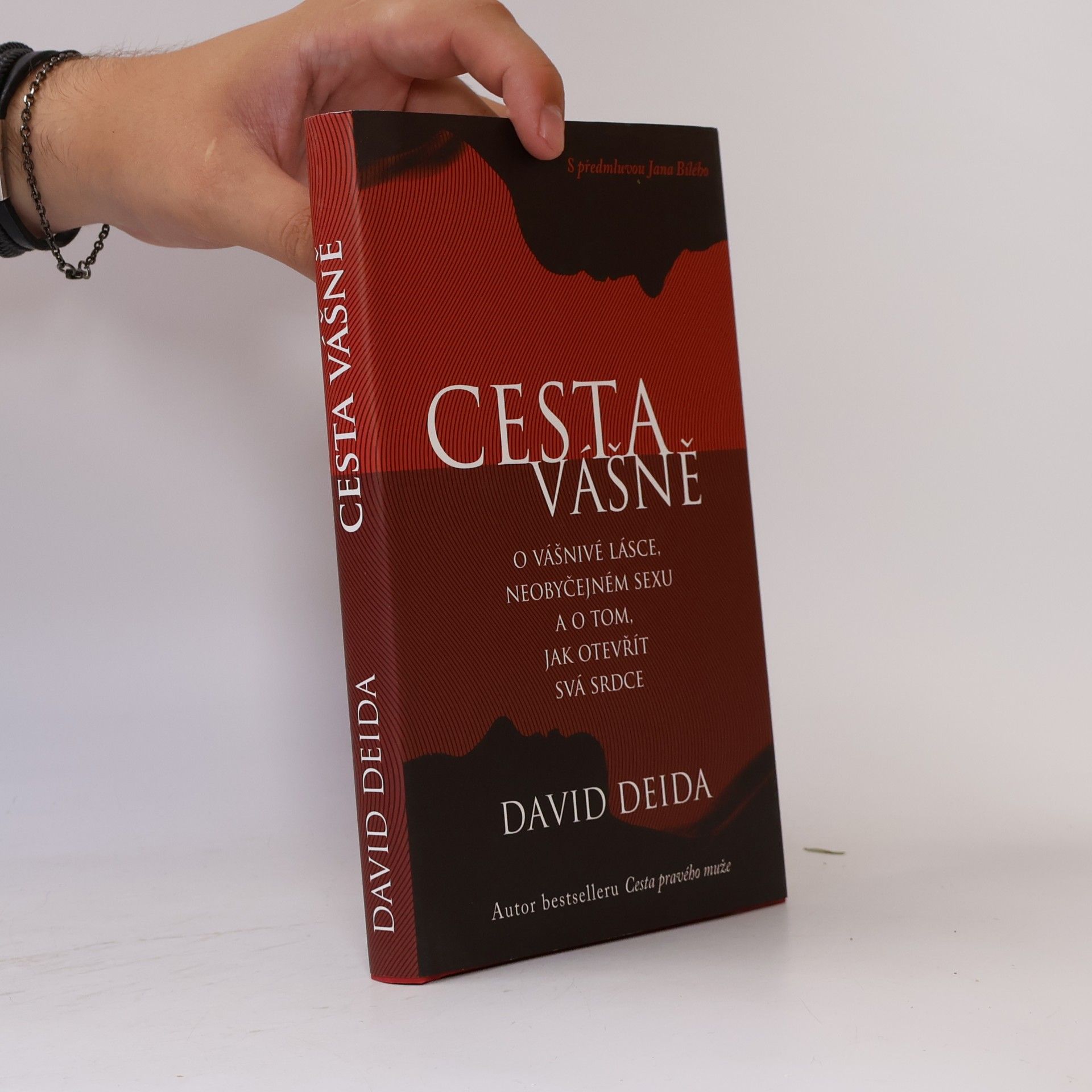 David Deida Cesta vášně : o vášnivé lásce, neobyčejném sexu a o tom, jak otevřít svá srdce