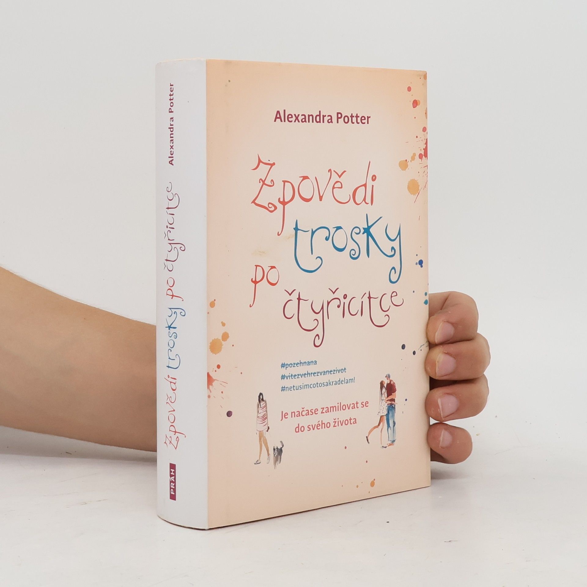 Alexandra Potter Zpovědi trosky po čtyřicítce