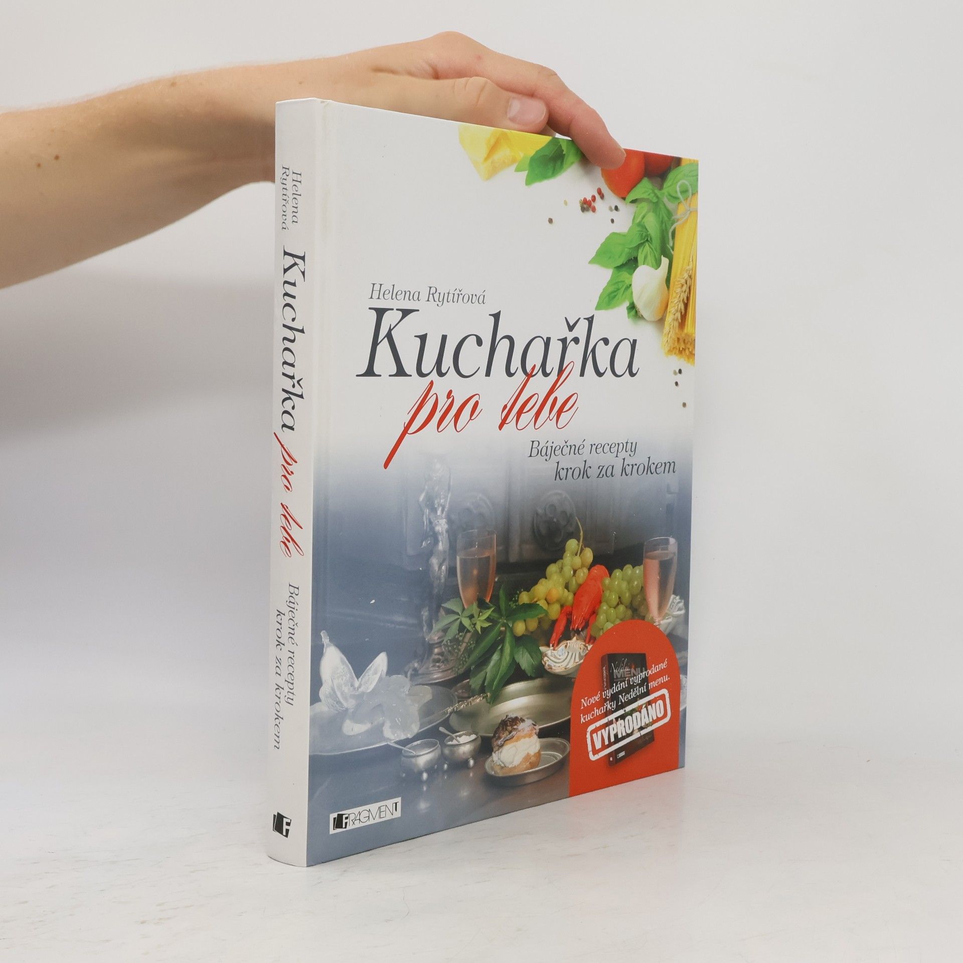 Helena Rytířová Kuchařka pro tebe. Báječné recepty krok za krokem
