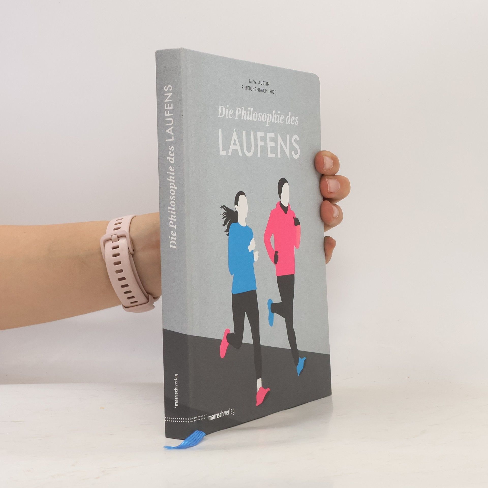 Michael W. Austin Die Philosophie des Laufens