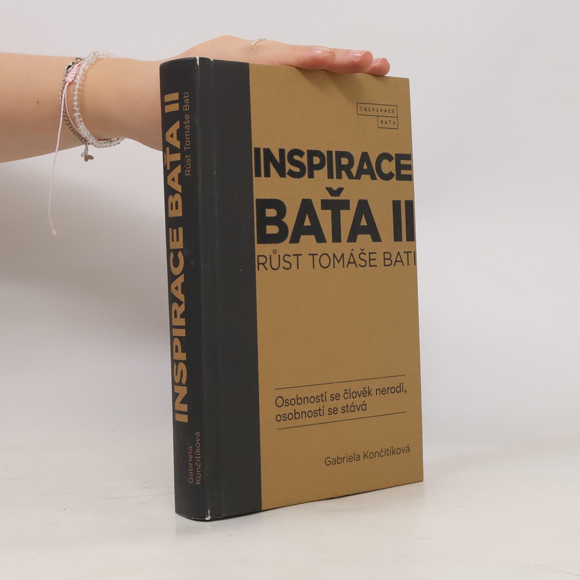 Gabriela Culík Končitíková Inspirace Baťa II. Růst Tomáše Bati