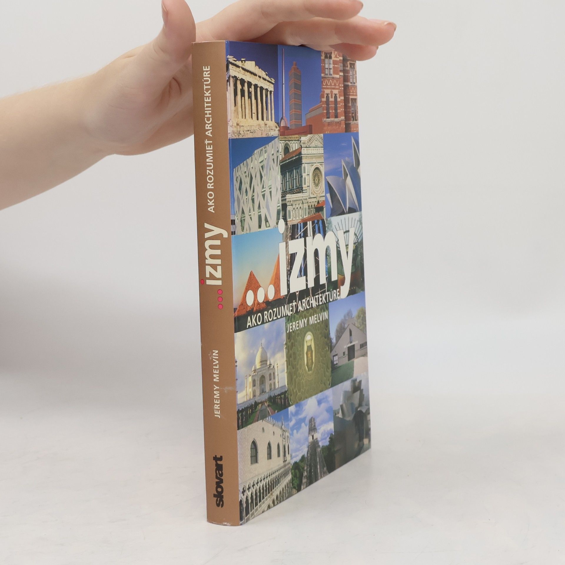 Jeremy Melvin ... izmy - ako rozumieť architektúre