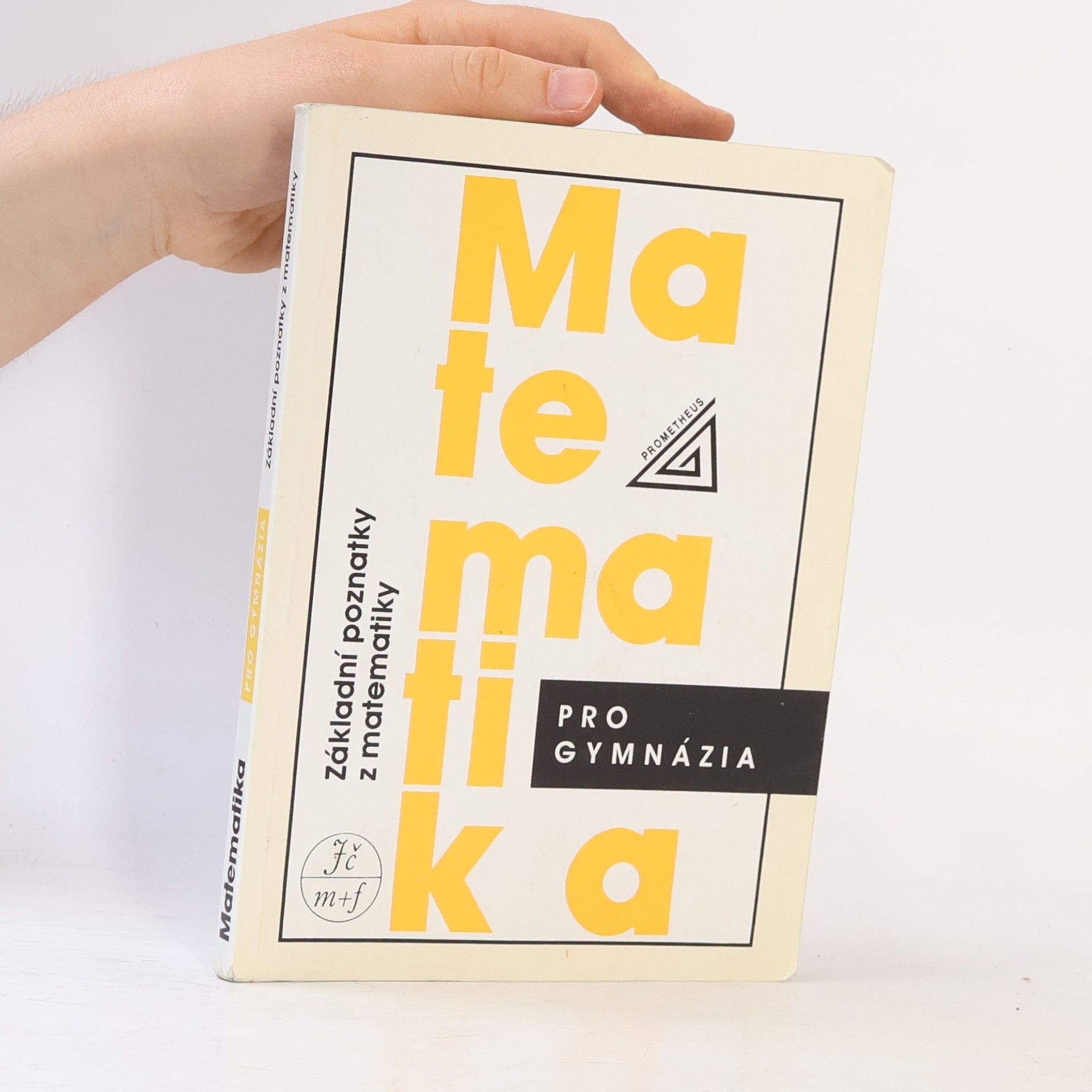 Ivan Bušek Matematika pro gymnázia : základní poznatky z matematiky