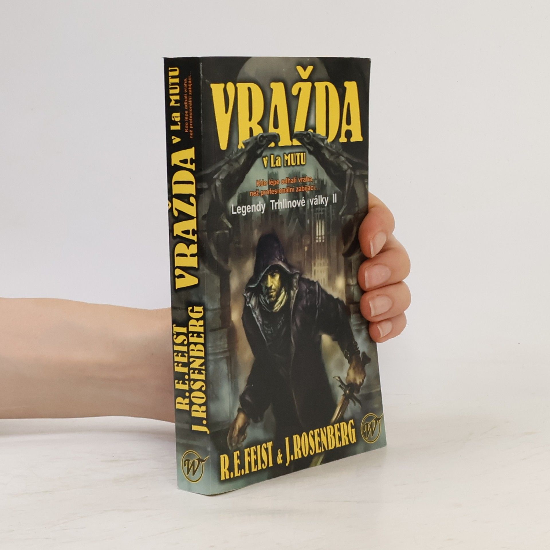 Raymond E. Feist Vražda v La Mutu