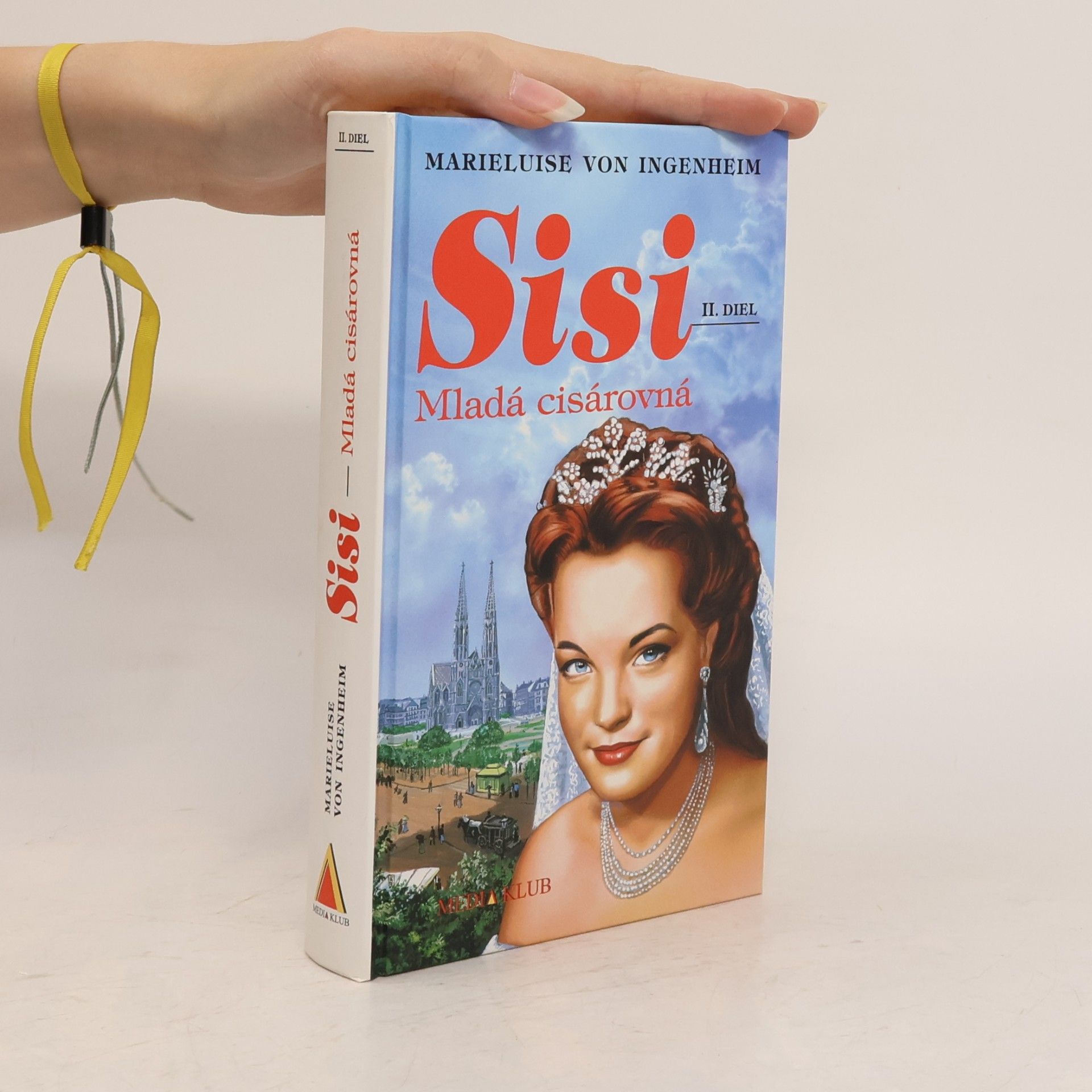 Maireluise von Ingenheim Sisi. Mladá cisárovná