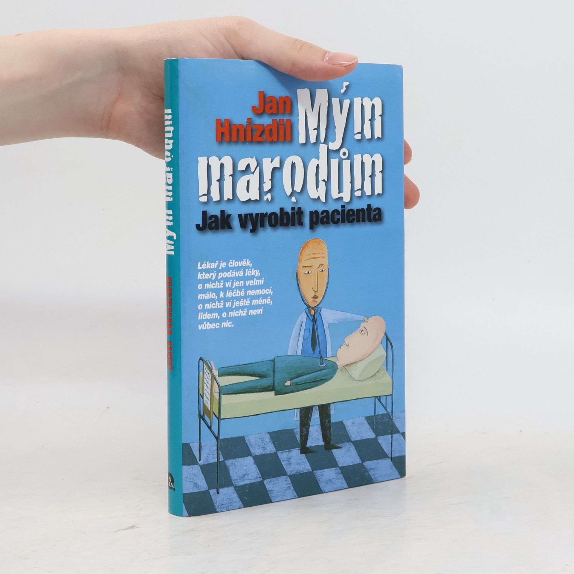 Jan Hnízdil Mým marodům