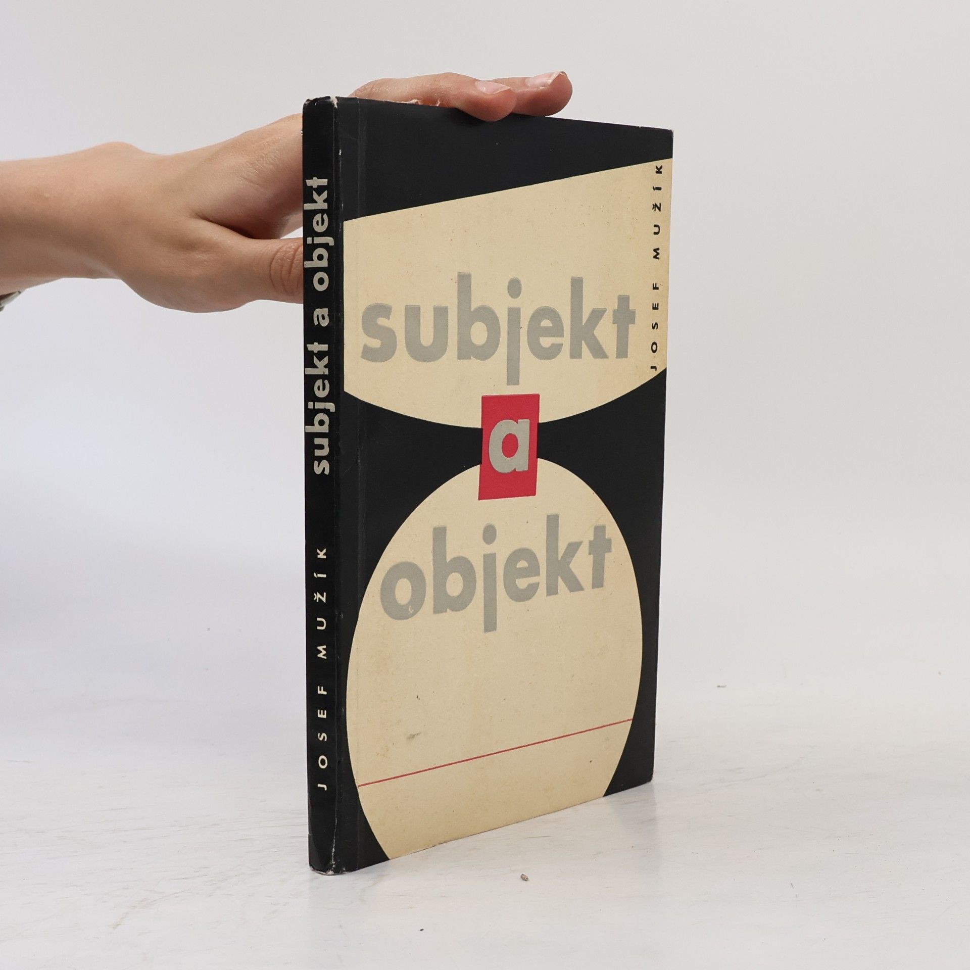 Josef Mužík Subjekt a objekt