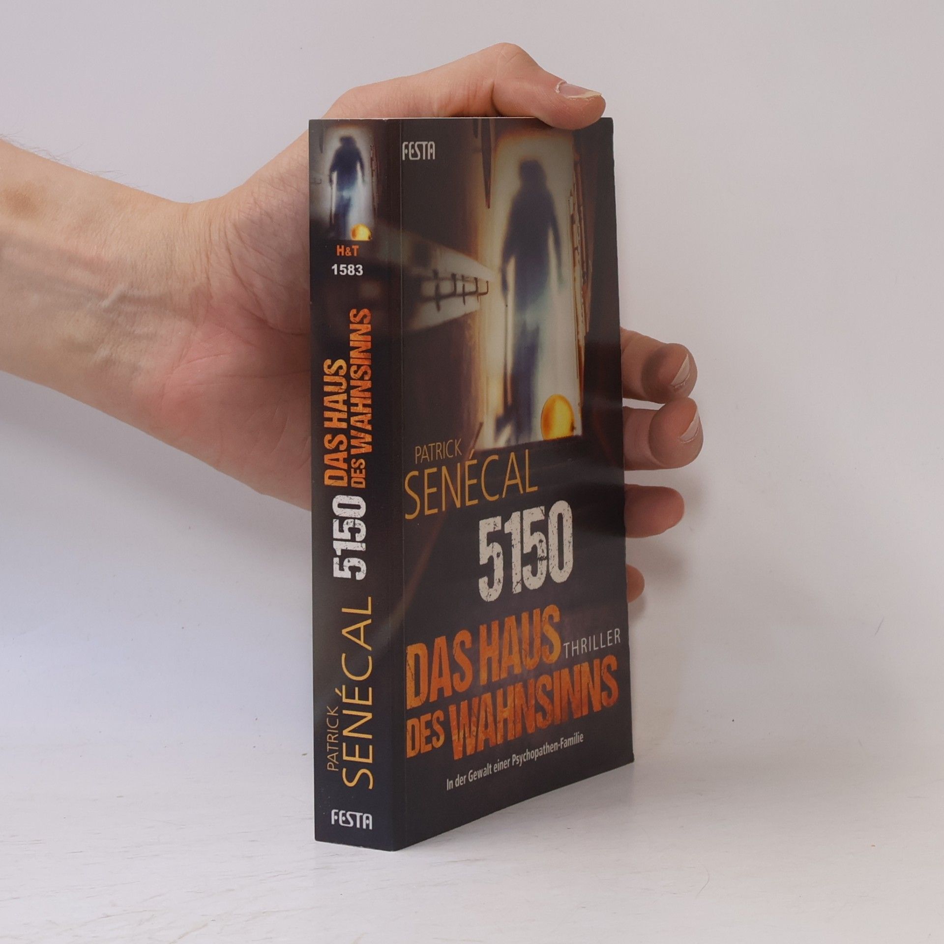 Patrick Senécal 5150 - Das Haus des Wahnsinns