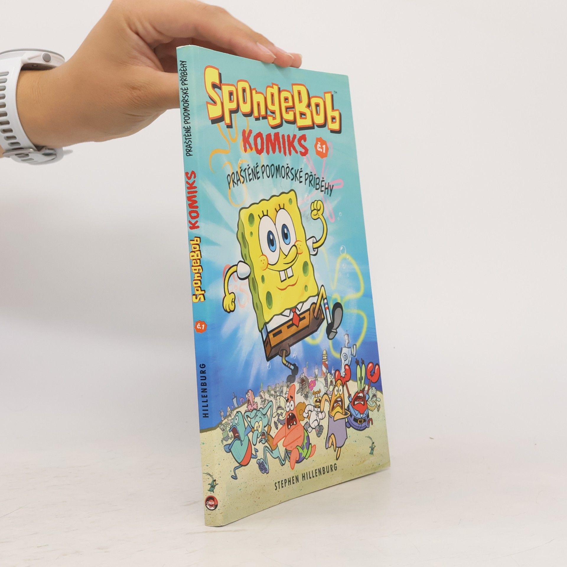Stephen Hillenburg SpongeBob : komiks. Č. 1, Praštěné podmořské příběhy