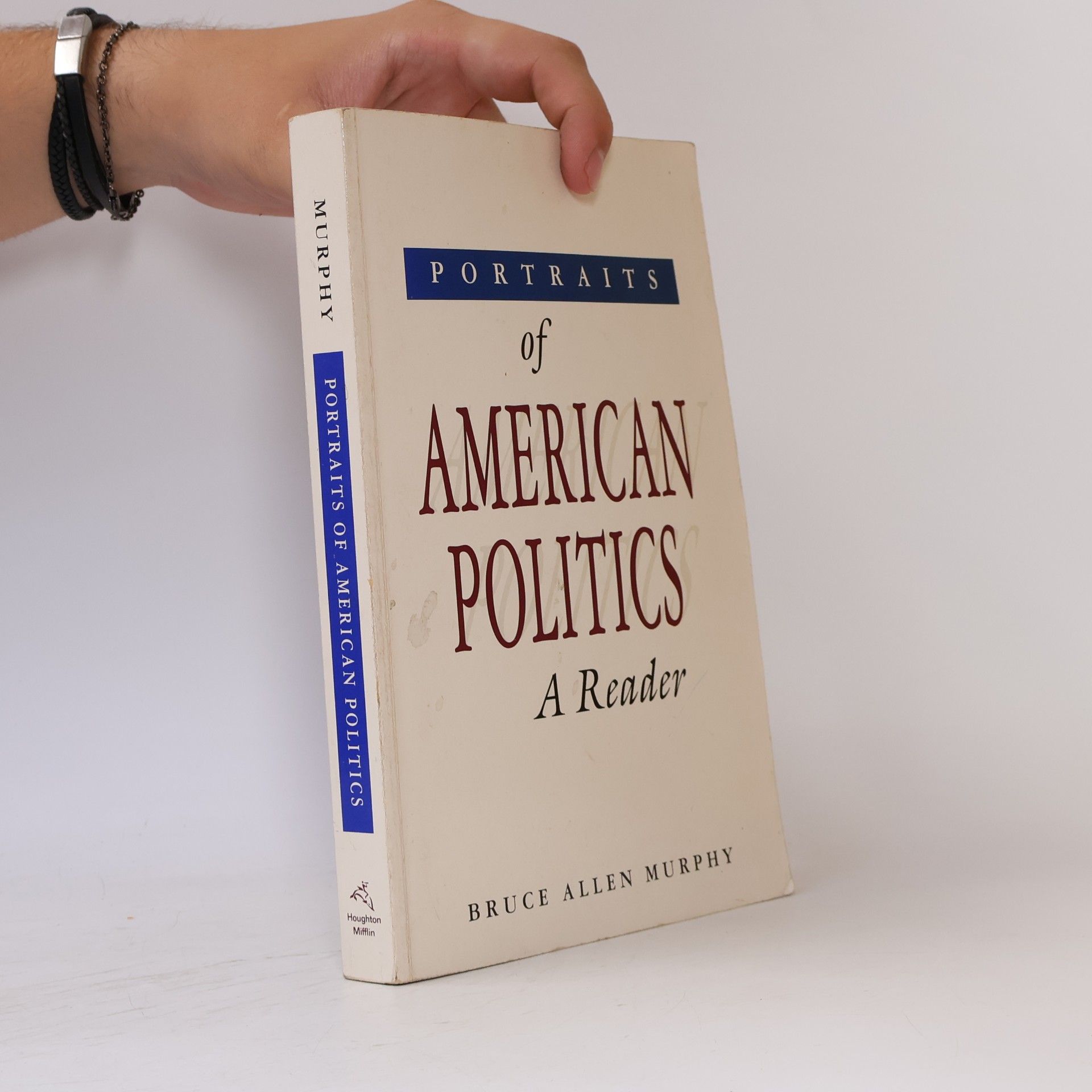 Bruce Allen Murphy Portraits in American Politics