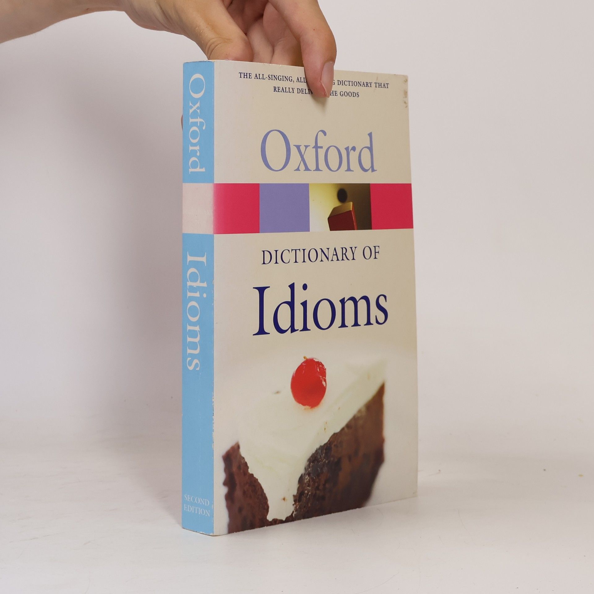Judith Siefring The Oxford Dictionary of Idioms